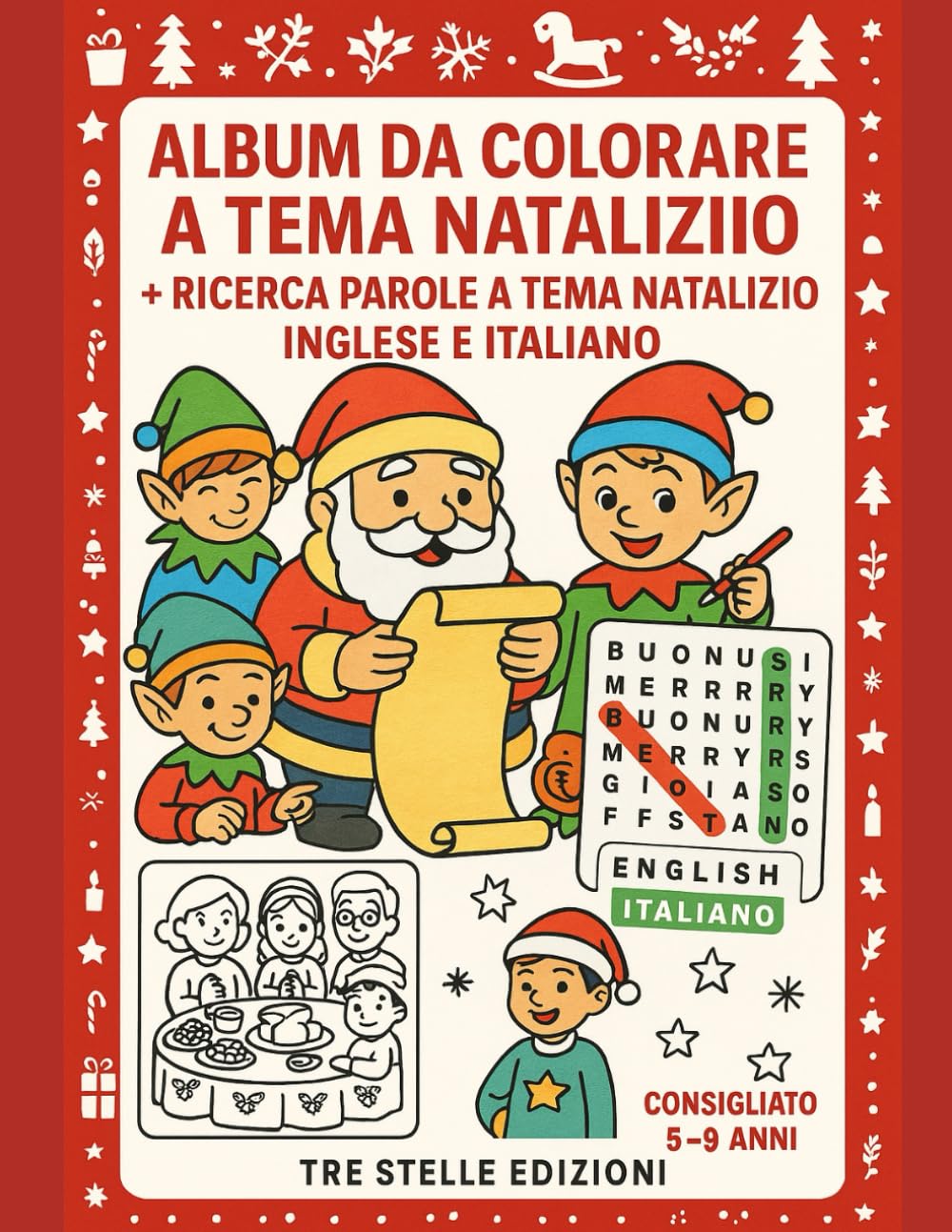 Album Da Colorare A Tema Natalizio. Piu Ricerca parole a Tema Natalizio Inglese e Italiano.: Colora Elfi Regali E famiglia sotto l'albero di natale