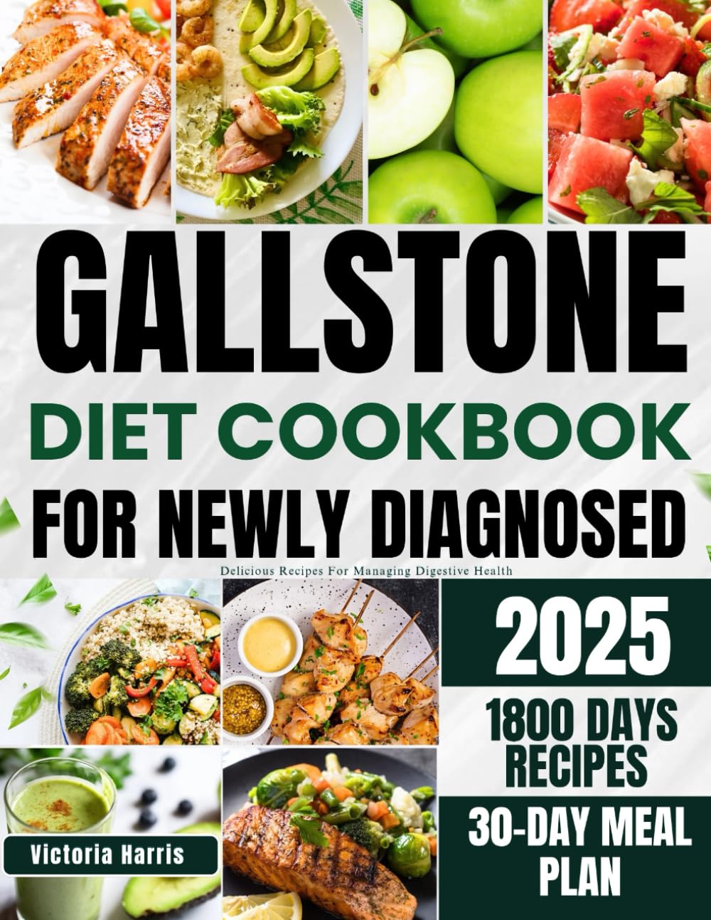 GALLSTONE DIET COOKBOOK FOR NEWLY DIAGNOSED: Delicious Recipes for Managing Digestive Health