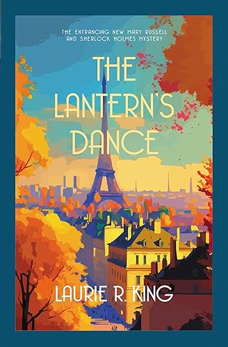 The Lantern's Dance: The intriguing mystery for Sherlock Holmes fans (Mary Russell &amp; Sherlock Holmes)