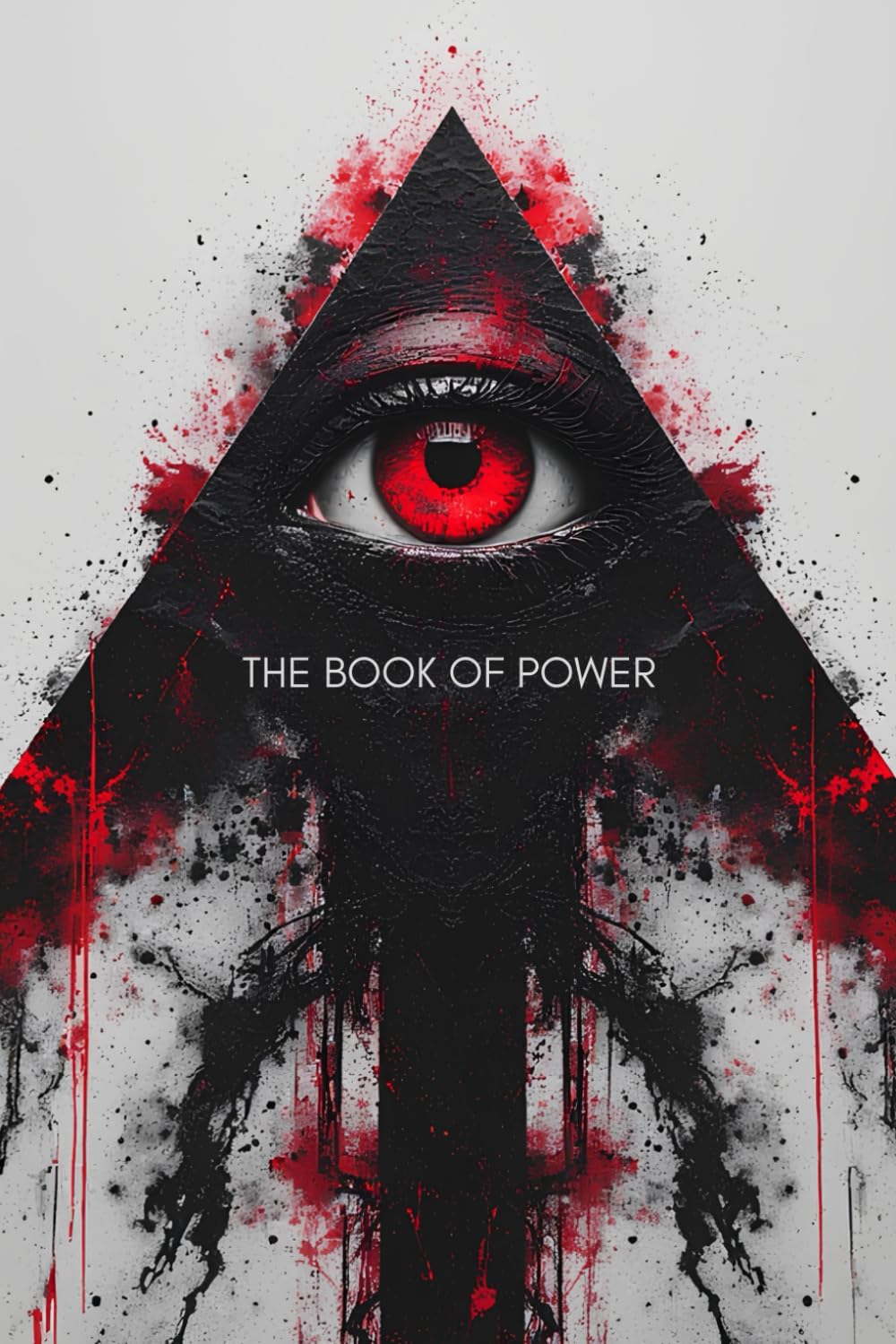 The Book of Power: The Unwritten Rules That Govern the World — and How to Master Them