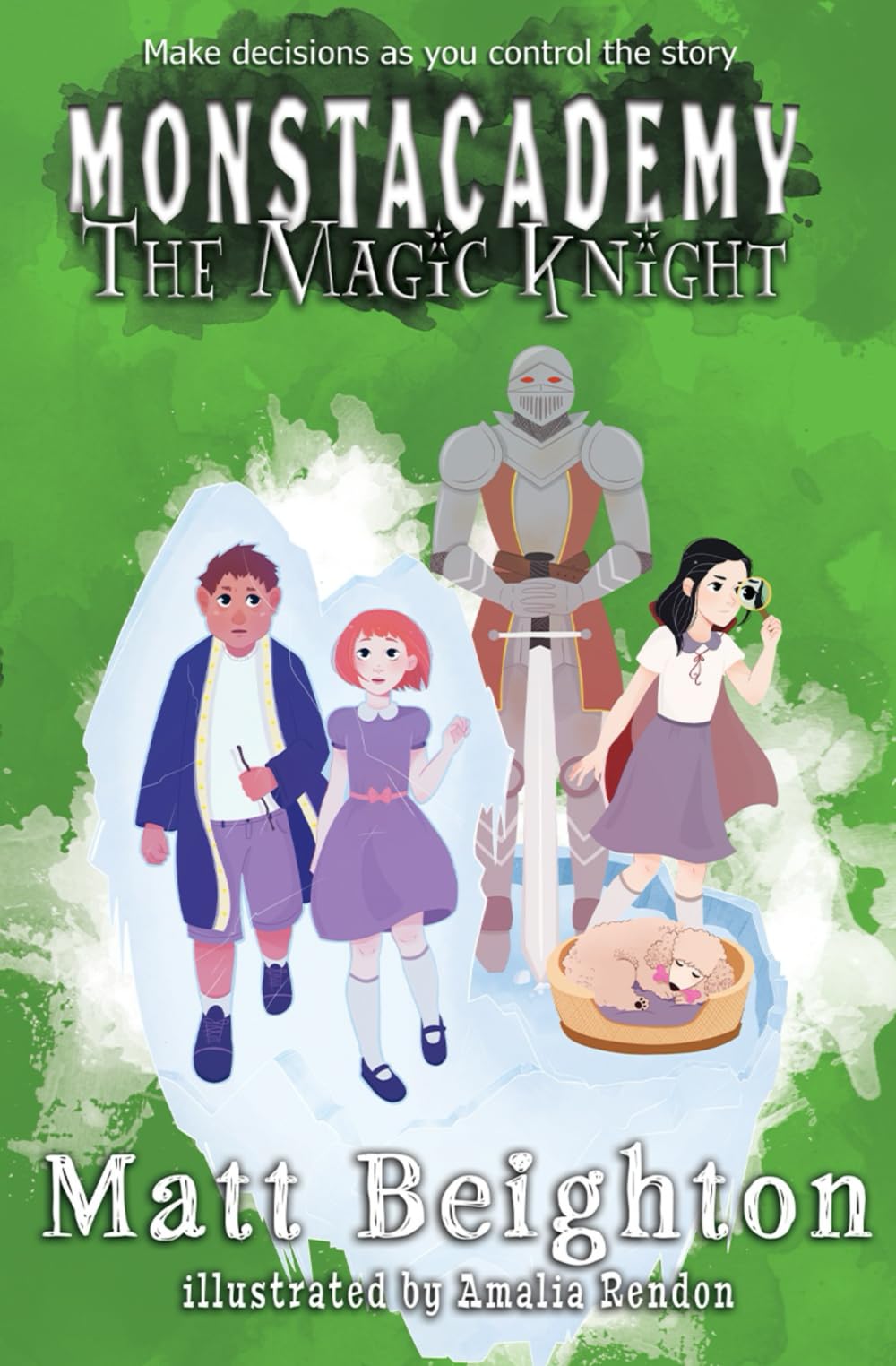 The Magic Knight: You're The Monster! - A (Dyslexia Adapted) Monstacademy Mystery (Monstacademy Dyslexia Adapted)
