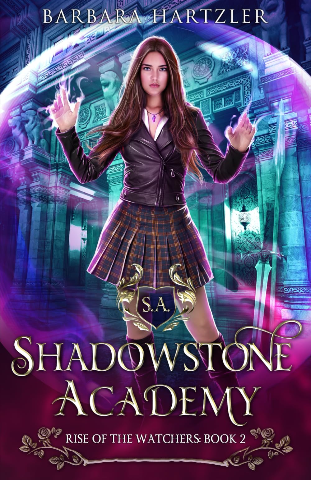 Shadowstone Academy, Book 2: The Rise of the Watchers: A Young Adult Urban Fantasy Academy Novel