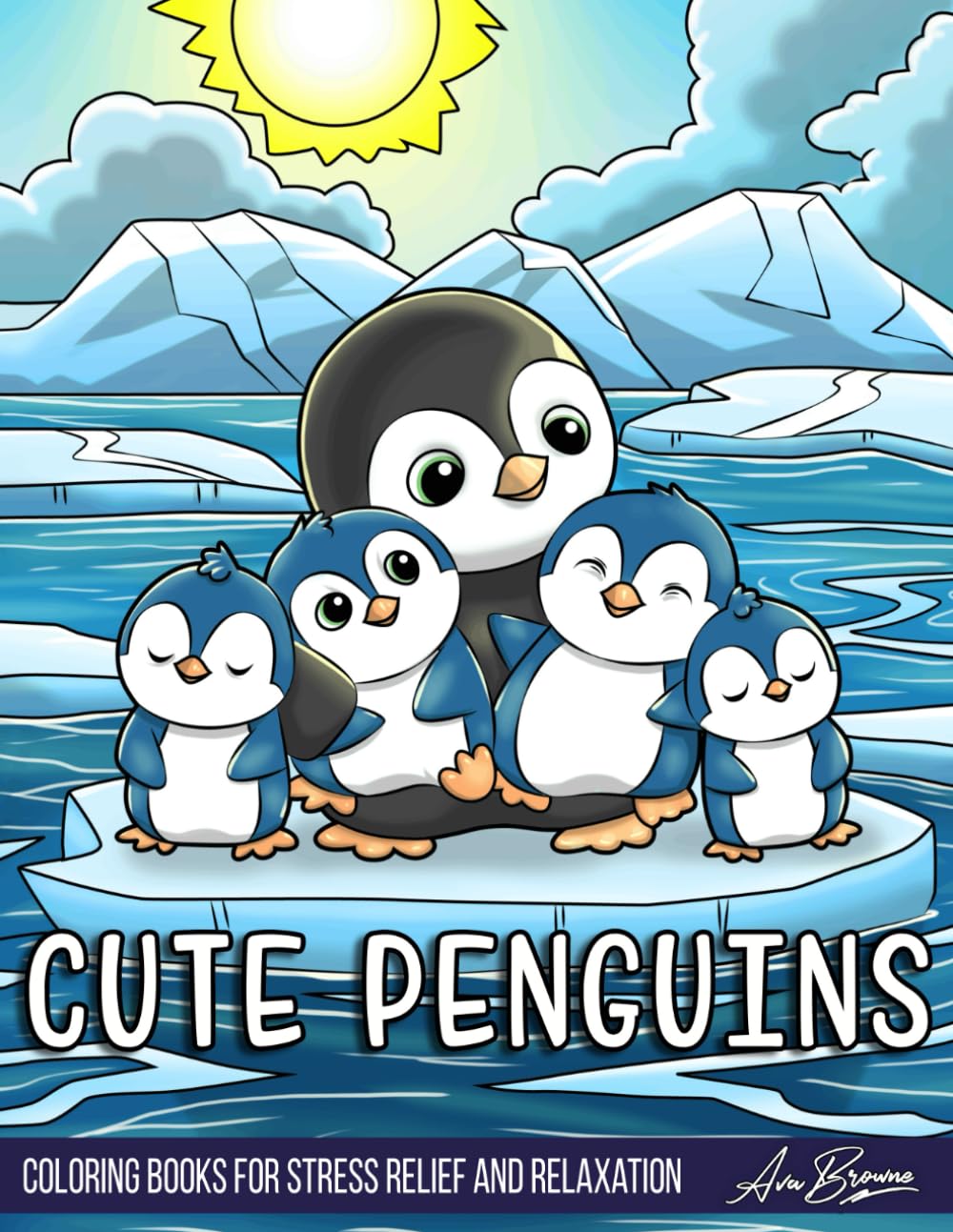 Cute Penguins Coloring Book: A Cute and Whimsical Coloring Book for Adults and Kids Featuring Adorable Penguins