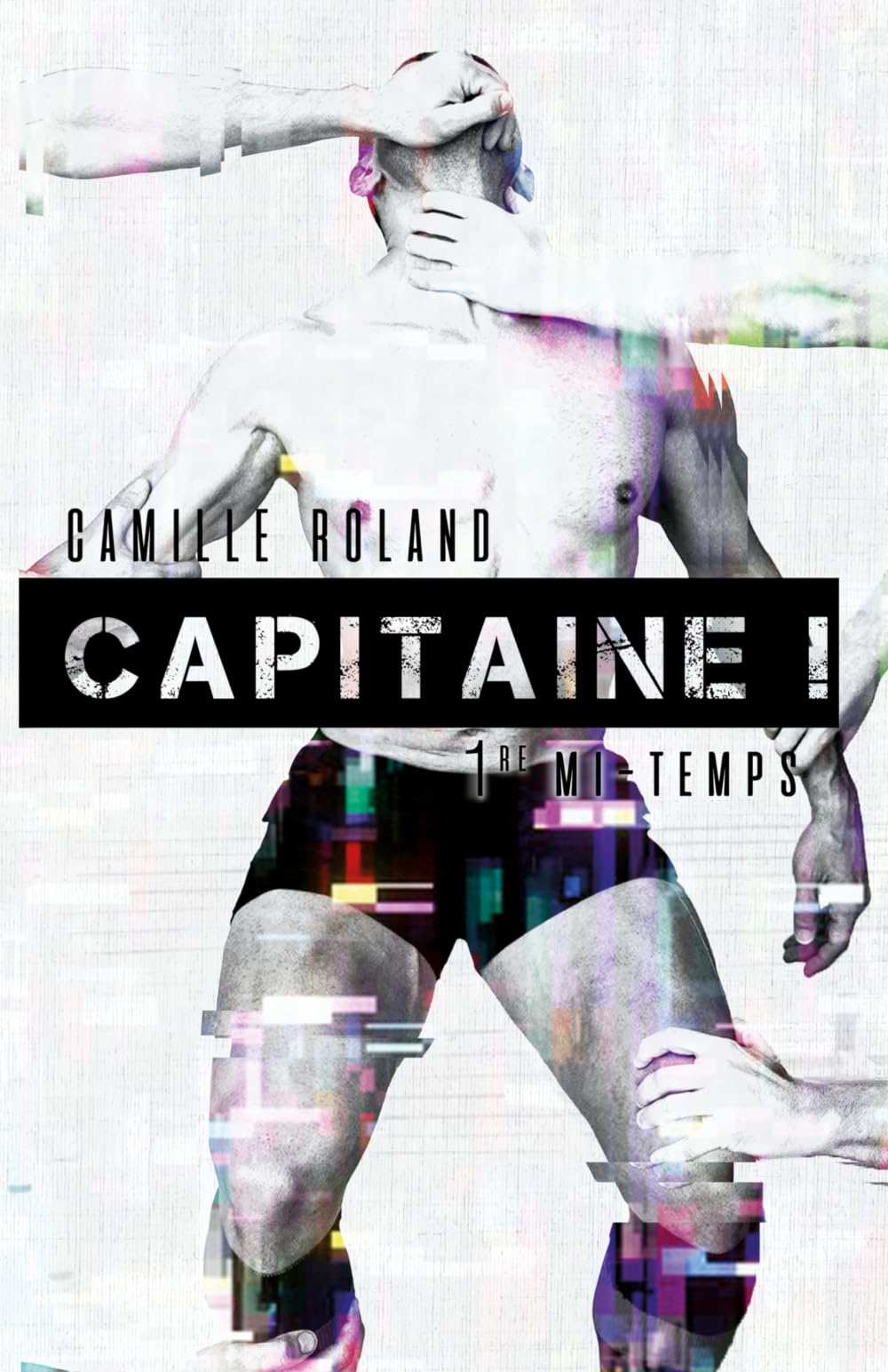 Capitaine ! 1re mi-temps, L'intégrale (Bara ; Gachimuchi ; Thriller H/H)