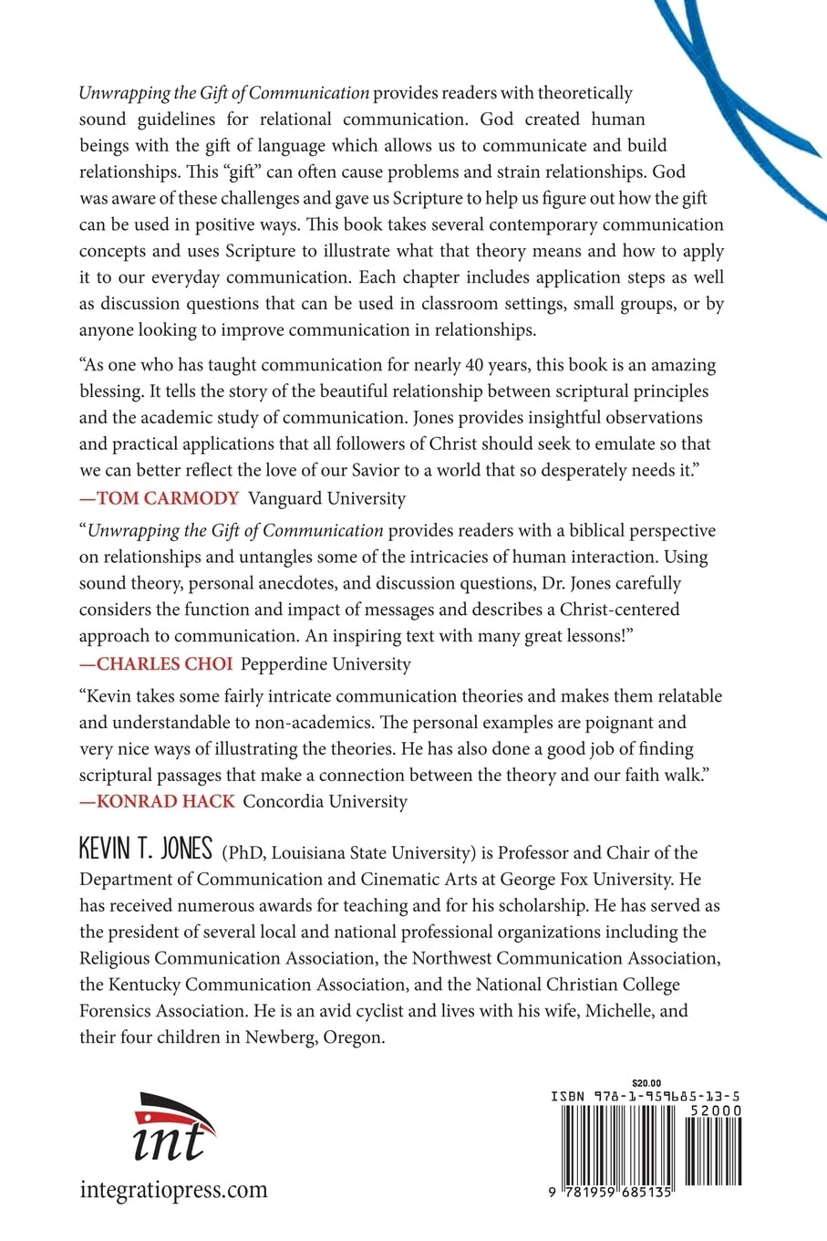 Unwrapping the Gift of Communication: Theoretical Applications and Biblical Wisdom for Relationships that Thrive