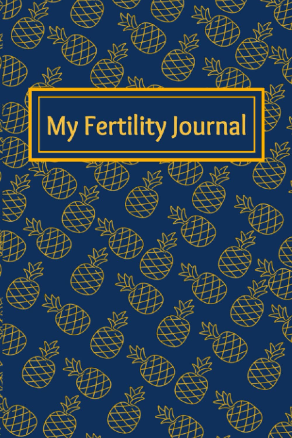 My Fertility Journal: A Self-Care and Gratitude Journal During Your Fertility Journey.: Fertility Notebook