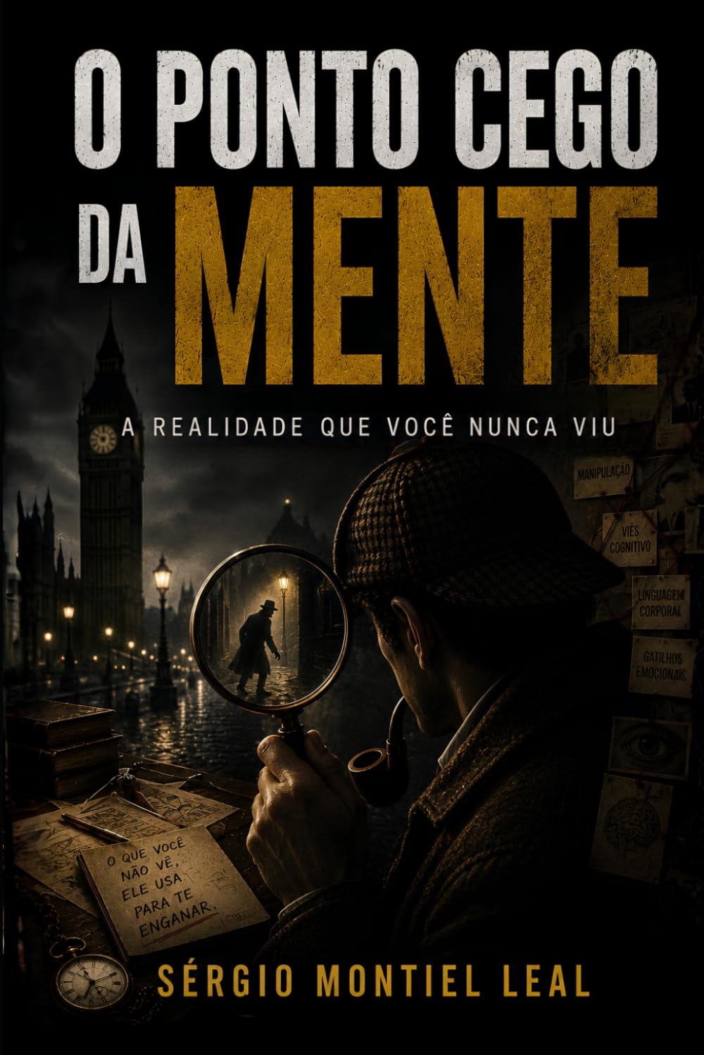 O PONTO CEGO DA MENTE: A REALIDADE QUE VOCÊ NUNCA VIU