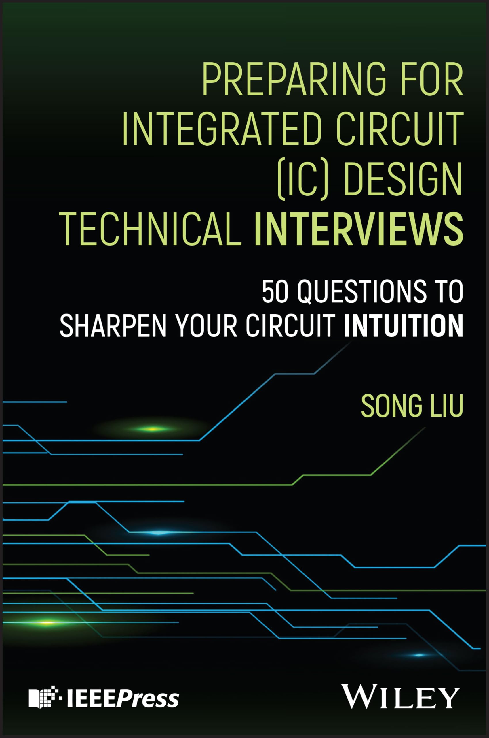 Preparing for Integrated Circuit (IC) Design Technical Interviews: 50 Questions to Sharpen Your Circuit Intuition