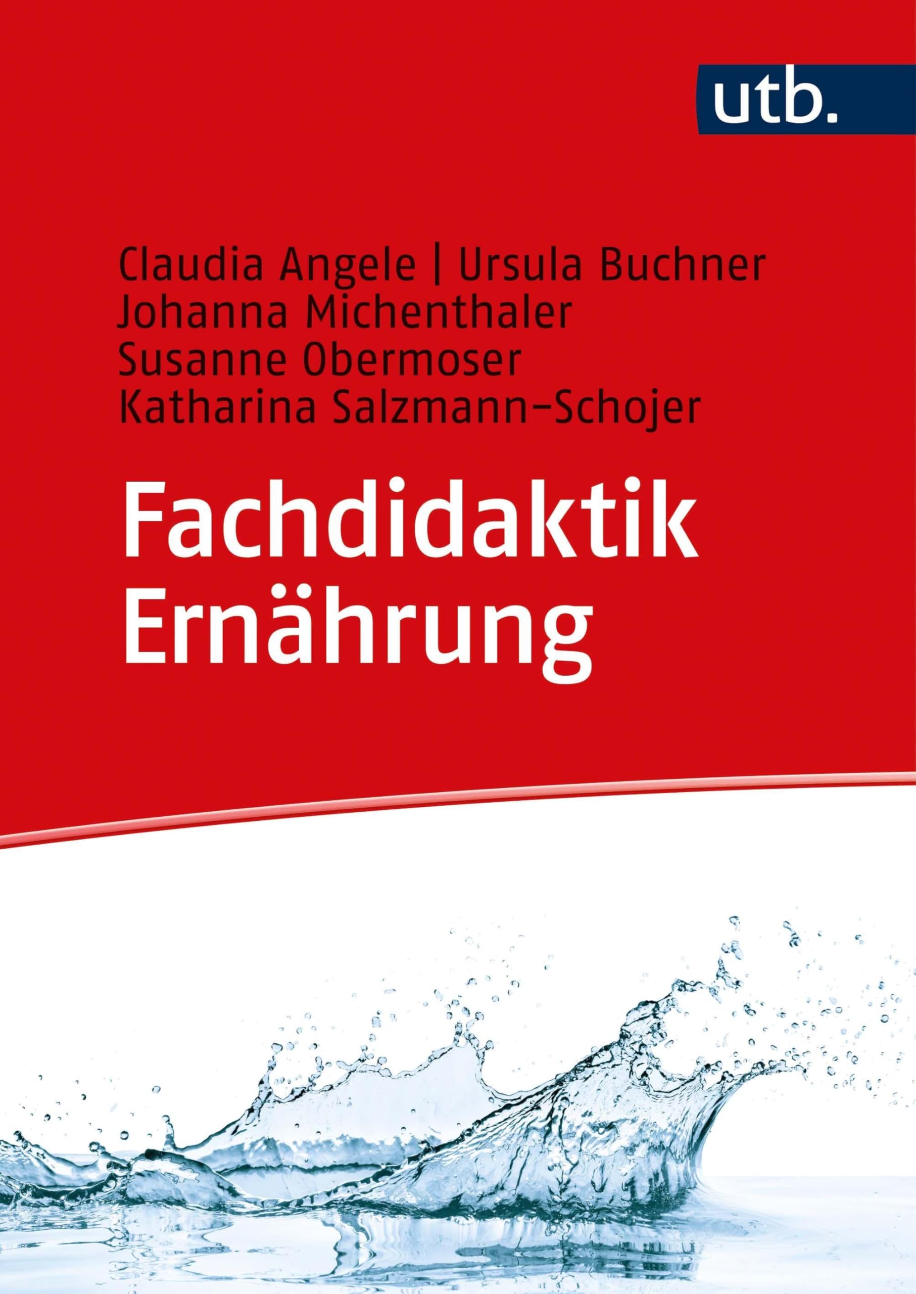 Fachdidaktik Ernährung: Ein Studienbuch