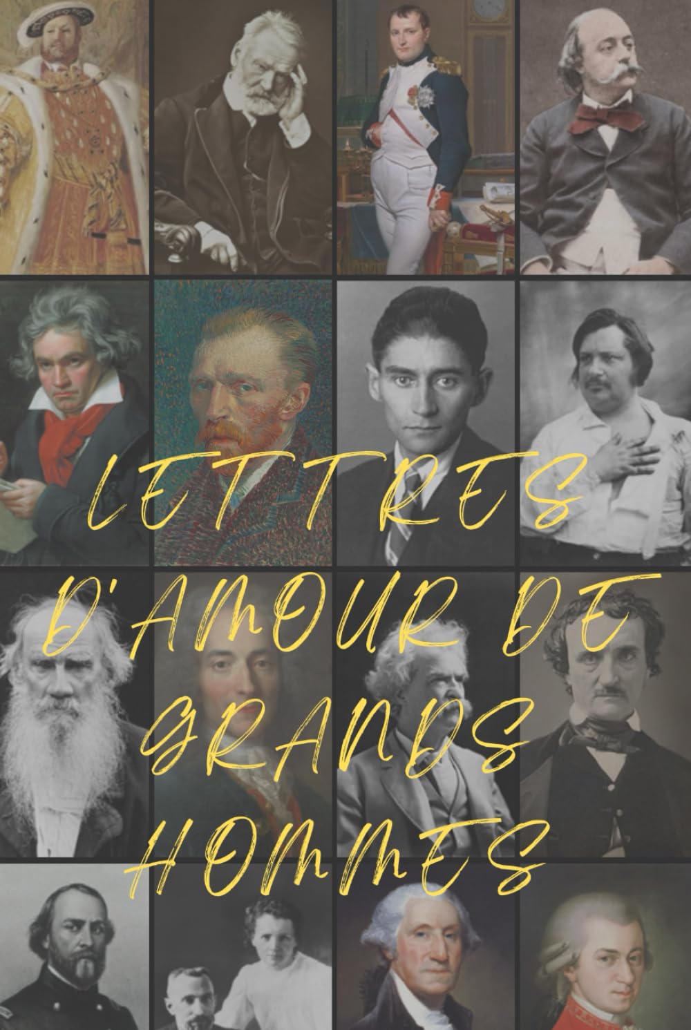 Lettres d'Amour de Grands Hommes ( Traduction française inédite, illustrée)