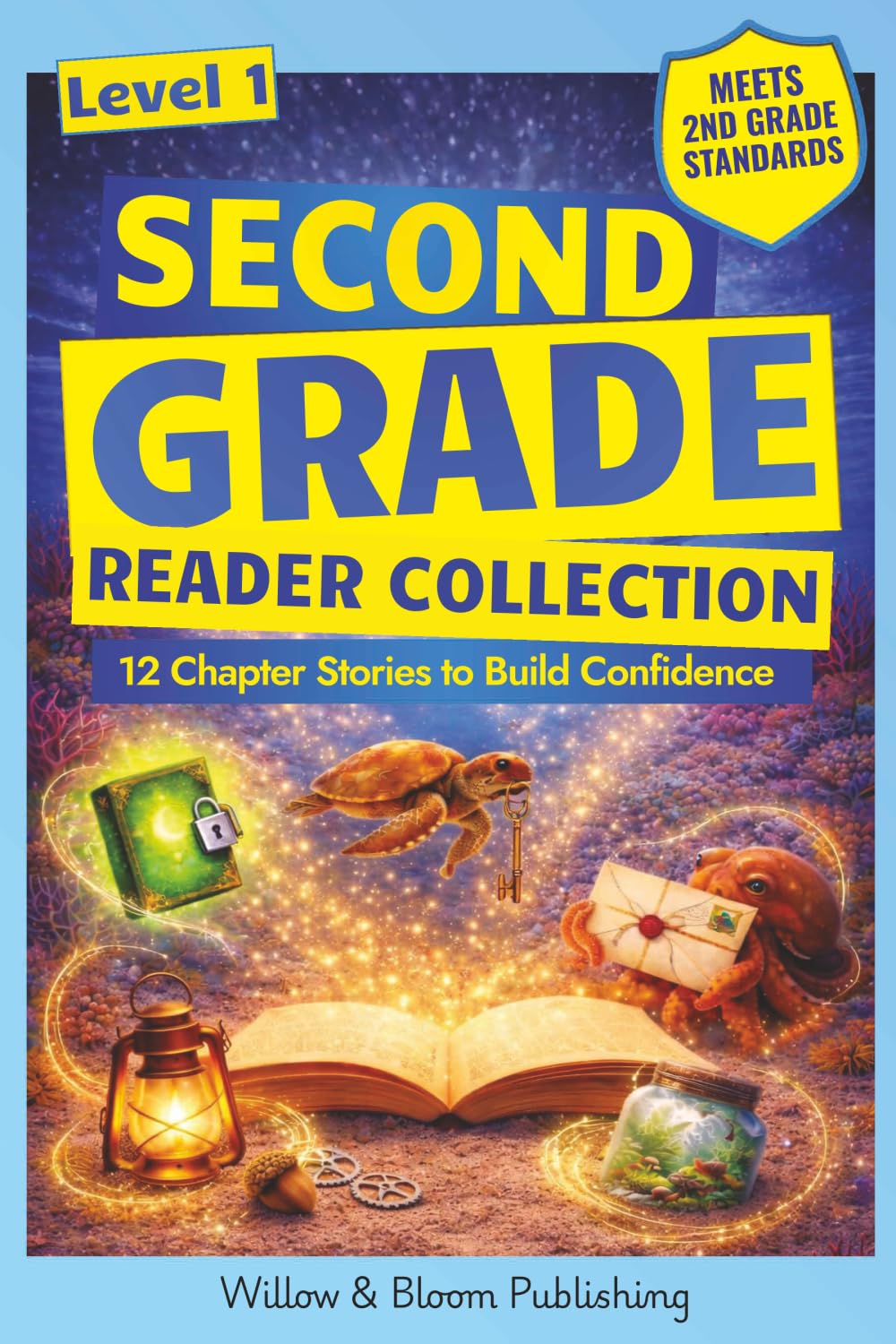 Second Grade Reader Collection: Level 1: 12 Chapter Stories to Build Confidence for Growing Readers