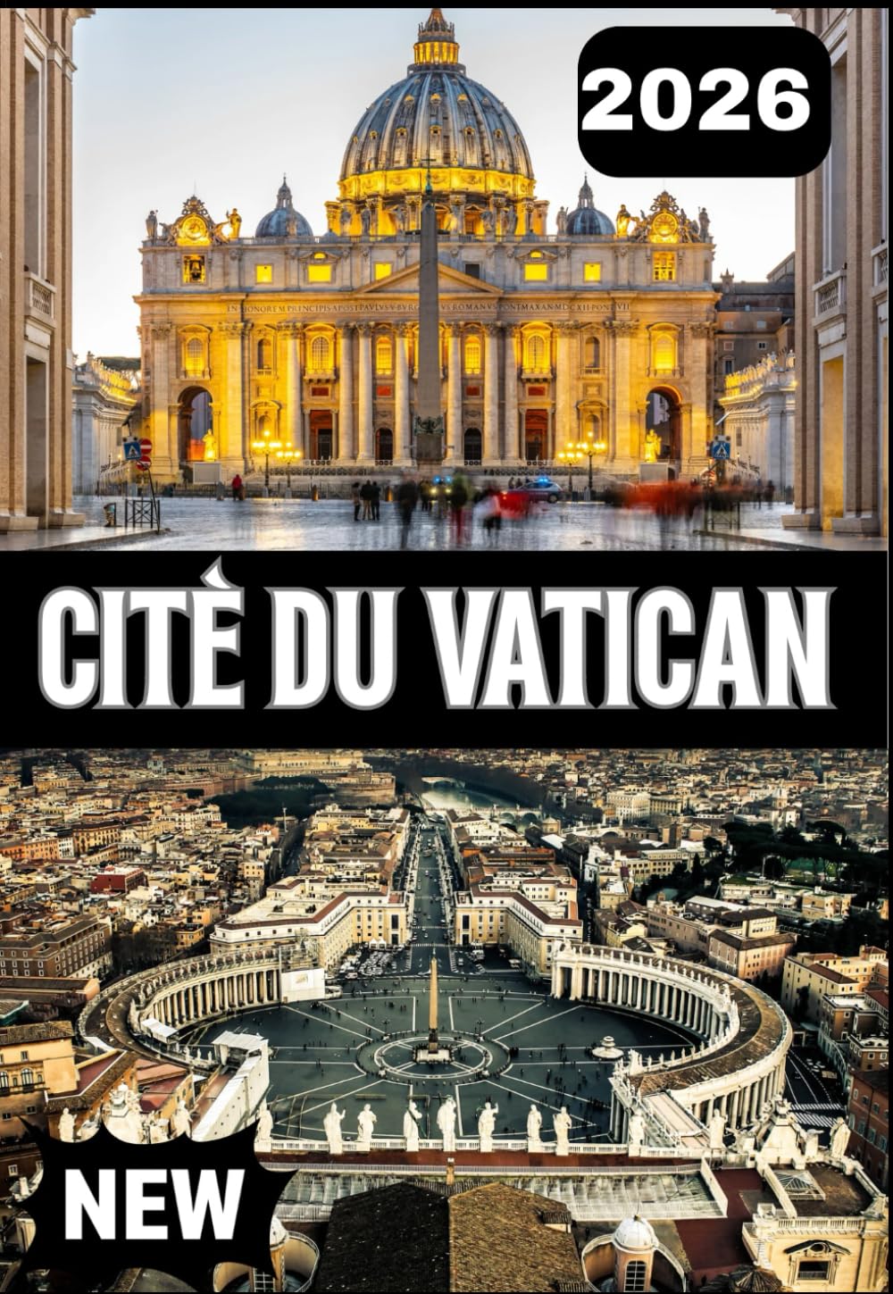 CITÈ DU VATICAN GUIDE DE VOYAGE 2026