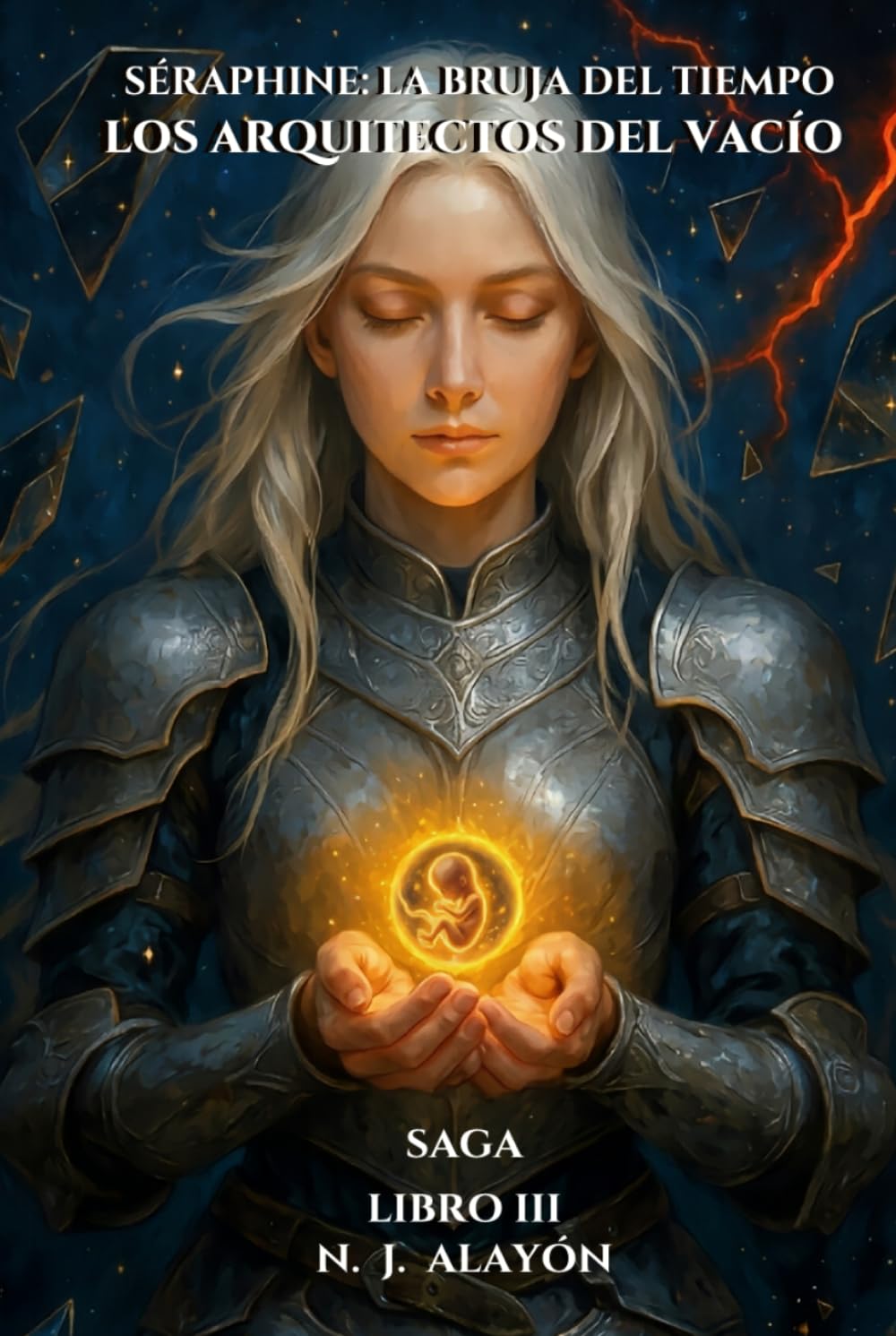 Seraphine: La Bruja del Tiempo — Los Arquitectos del Vacío: Saga Seraphine · Libro III