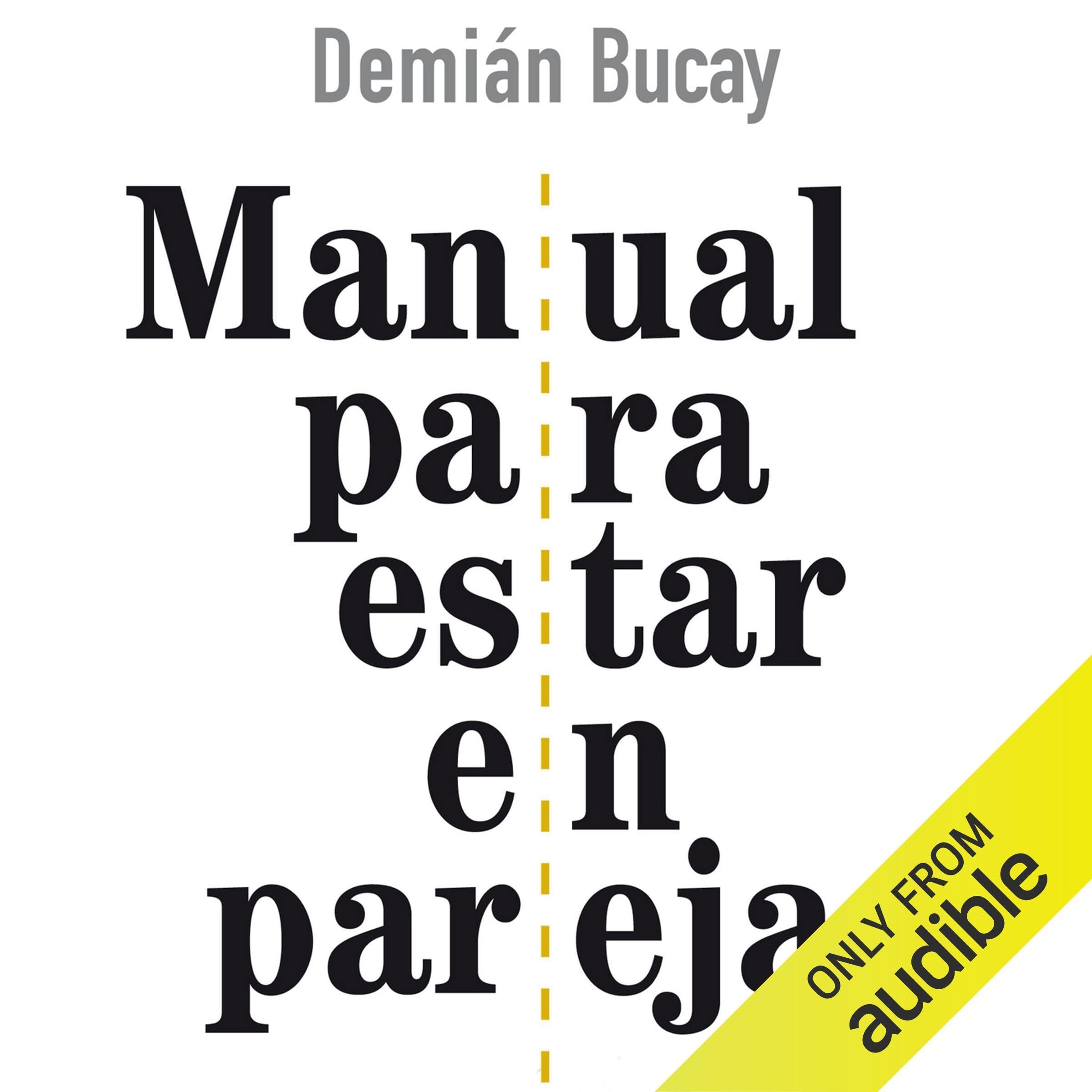 Cover art for Manual para estar en pareja [Guide to Being in a Relationship]