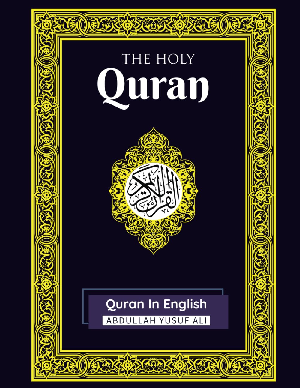 The Holy Qur'an: Quran In English