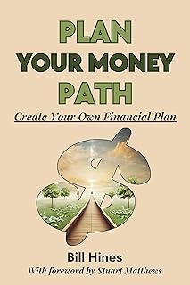 Plan Your Money Path: Create Your Own Financial Plan