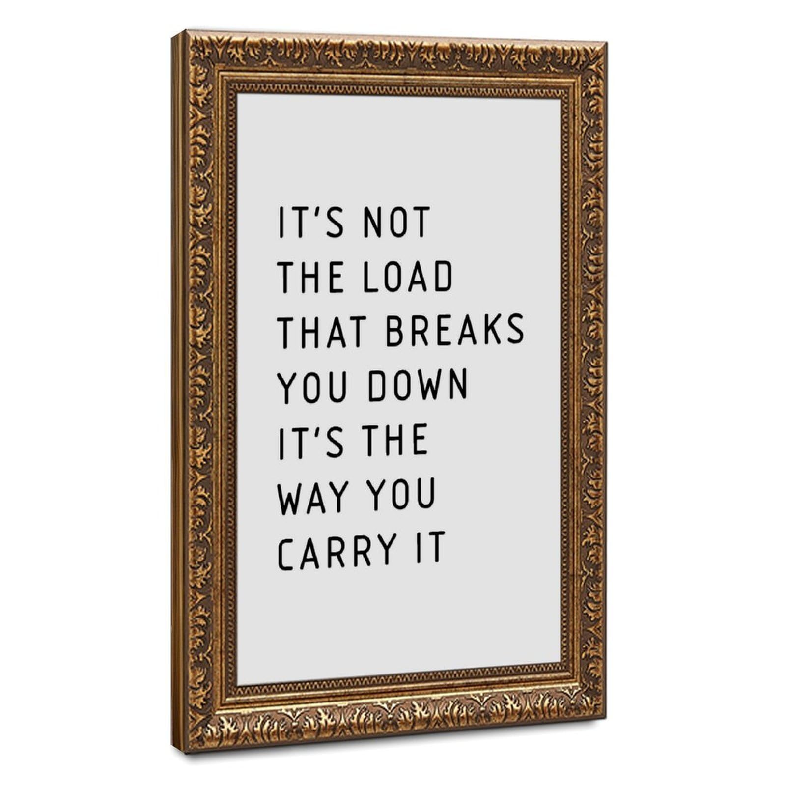 ELKPDOE It's Not The Load Poster Motivational Quotes