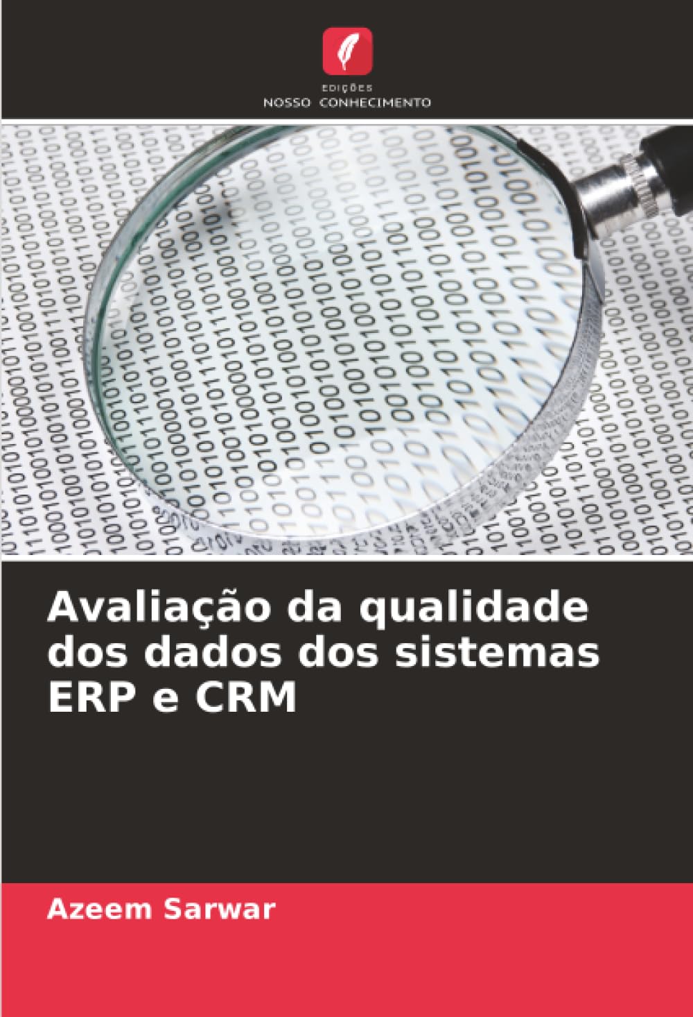 Edições Nosso Conhecimento Avaliação Da Qualidade Dos Dados Dos Sistemas Erp E Crm
