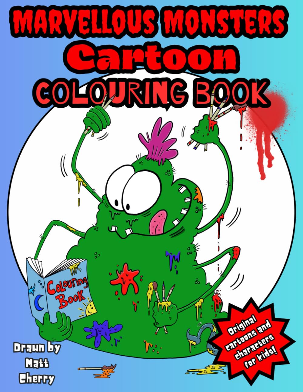 Marvellous Monsters Cartoon Colouring Book: Ages 4+