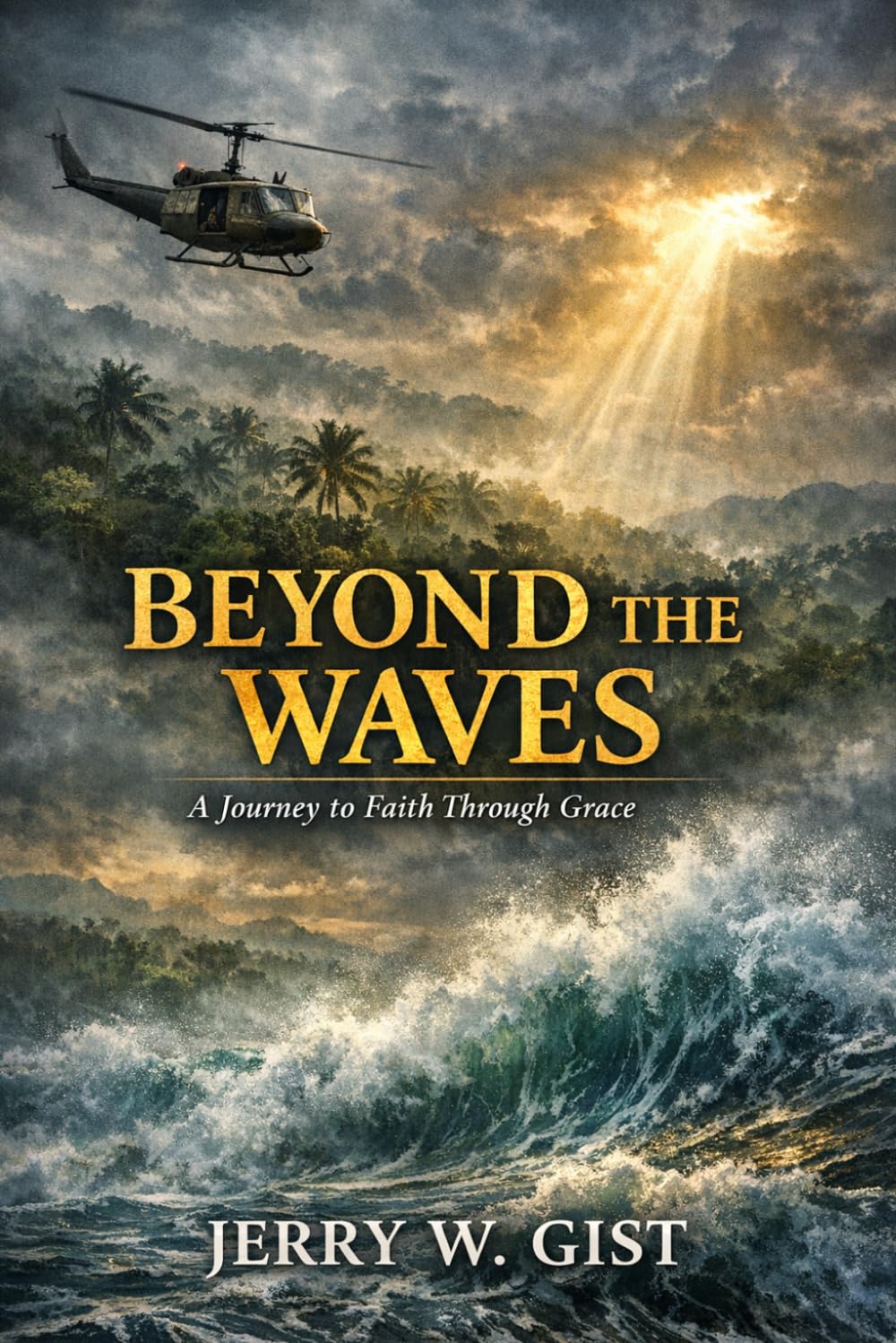 Beyond The Waves: A Journey to Faith Through Grace