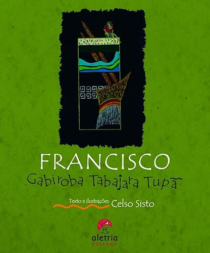 Francisco Gabiroba Tabajara Tupã