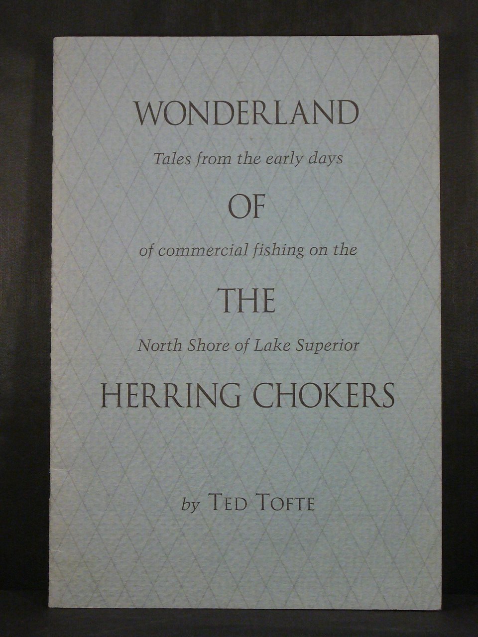 Wonderland of the Herring Chokers Tales From... by Ted Tofte