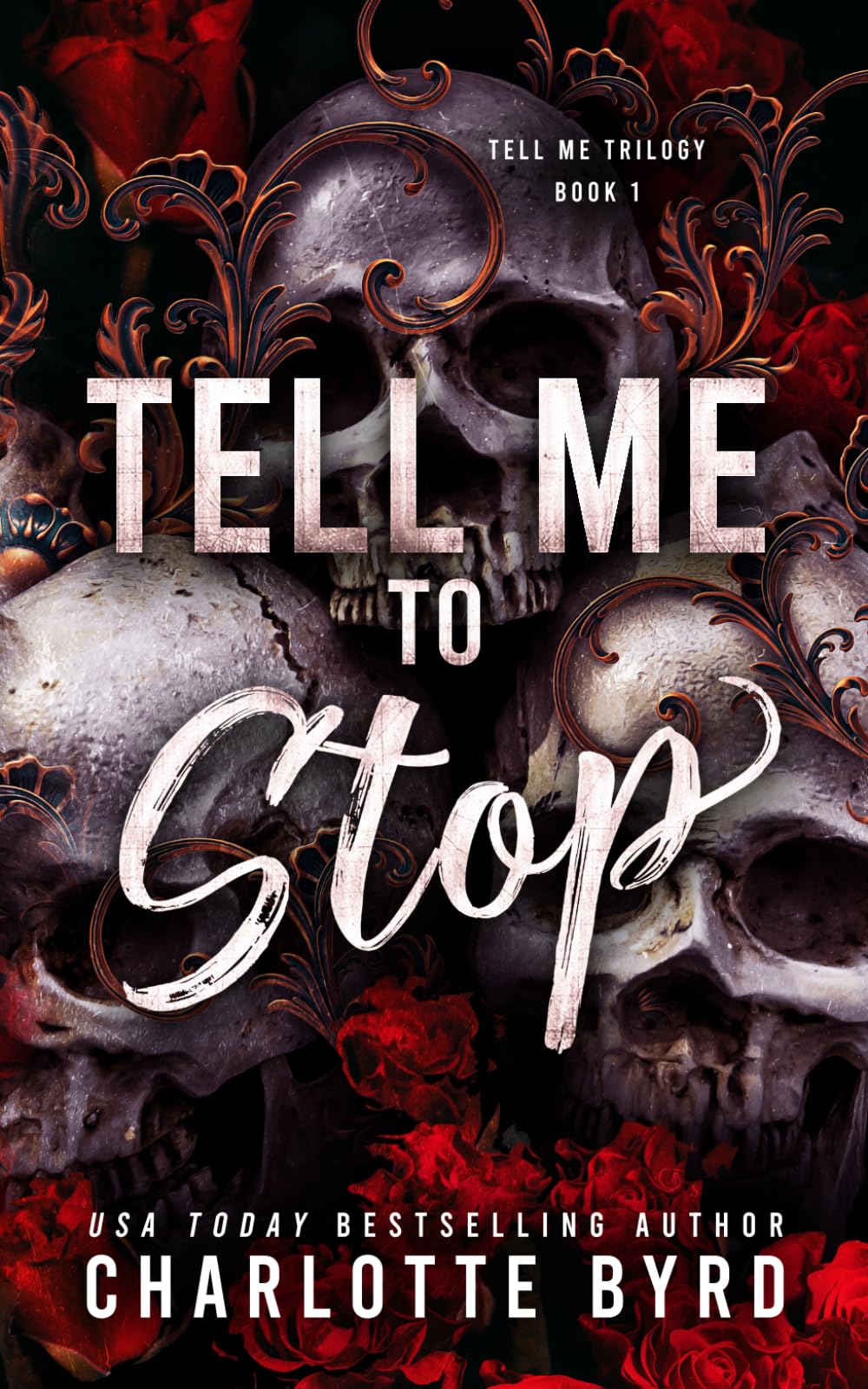 Tell Me to Stop: A Dark Mafia Criminal Romance