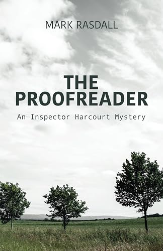 The Proofreader: An Inspector Harcourt Mystery Book 1 (Inspector Harcourt Murder Mystery Series)
