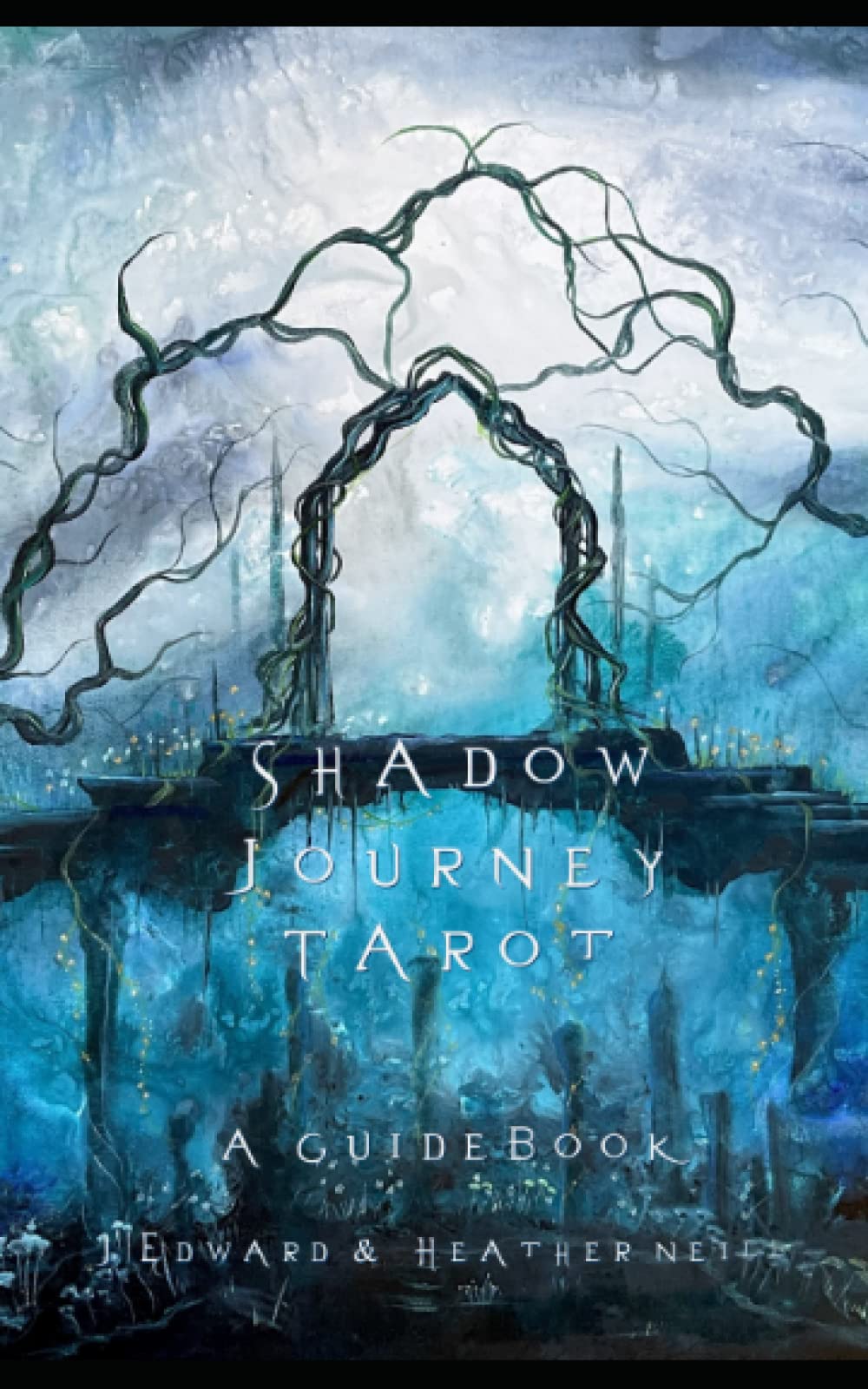 Shadow Journey Tarot: A Tarot Guidebook