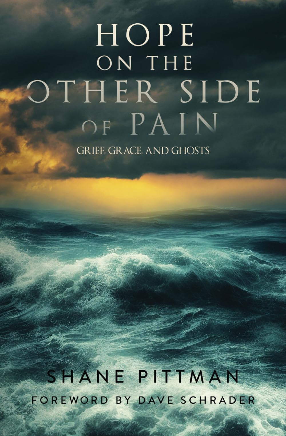 Hope On The Other Side Of Pain: Grief, Grace, and Ghosts