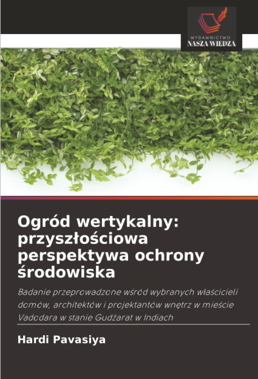Ogród wertykalny: przyszłościowa perspektywa ochrony środowiska