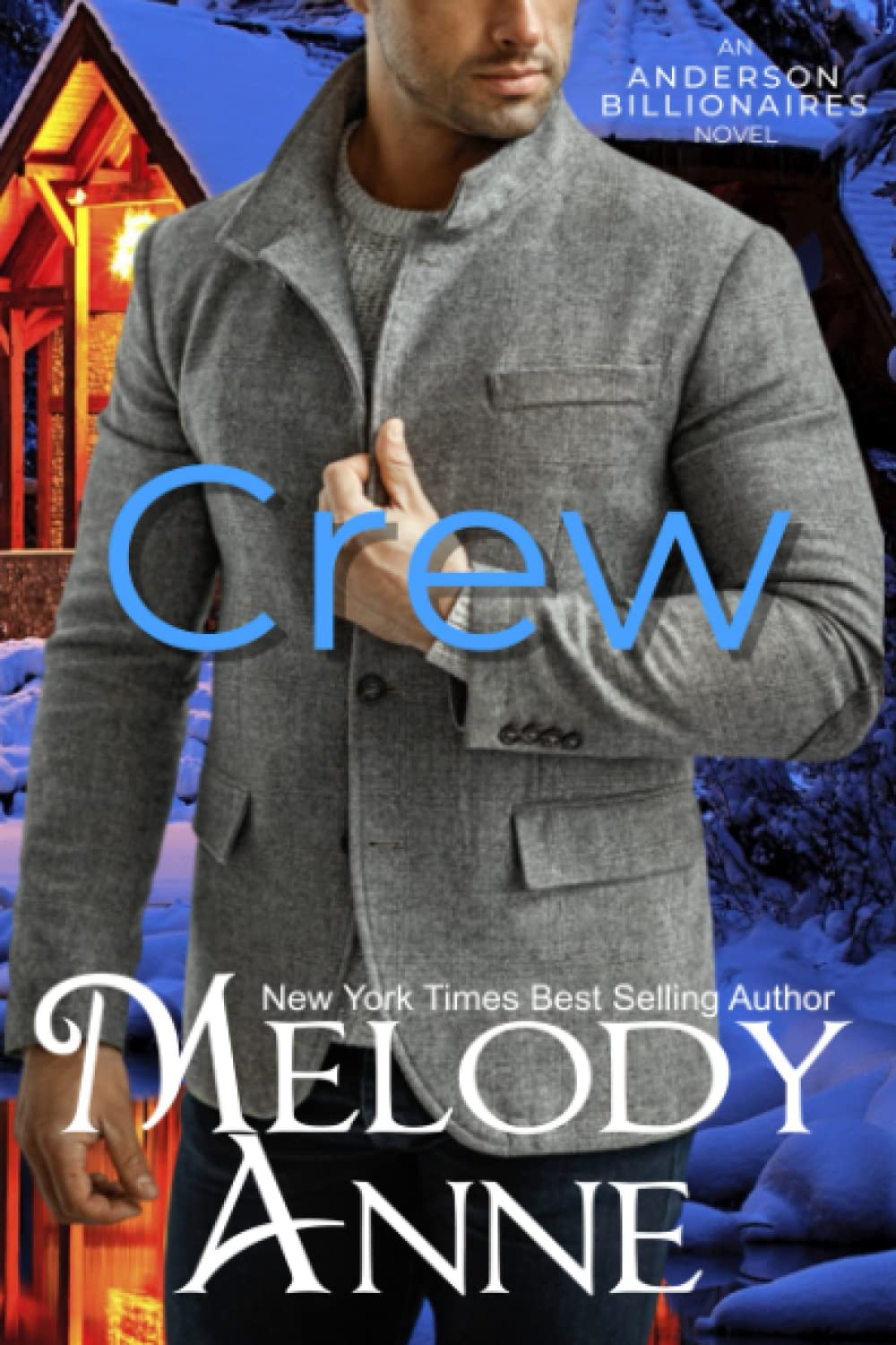 Crew: (Anderson Billionaires Book 5)