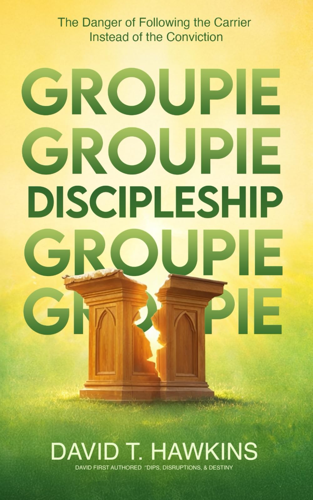 Groupie Discipleship: The Danger of Following the Carrier Instead of the Conviction