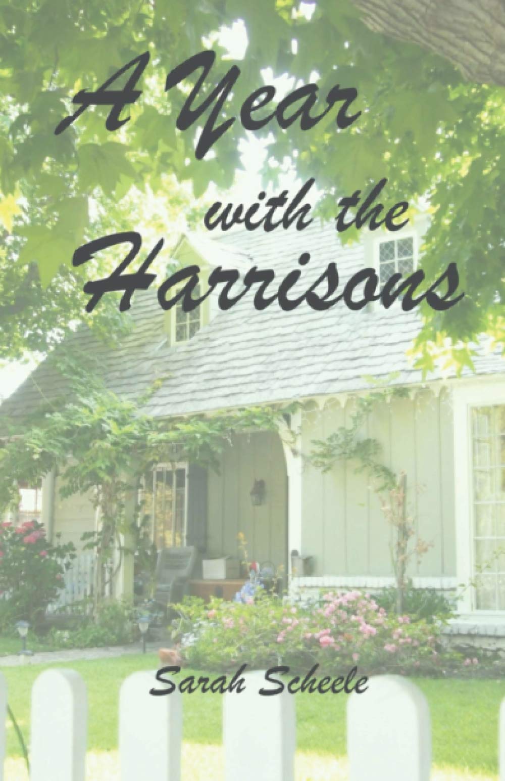 A Year with the Harrisons