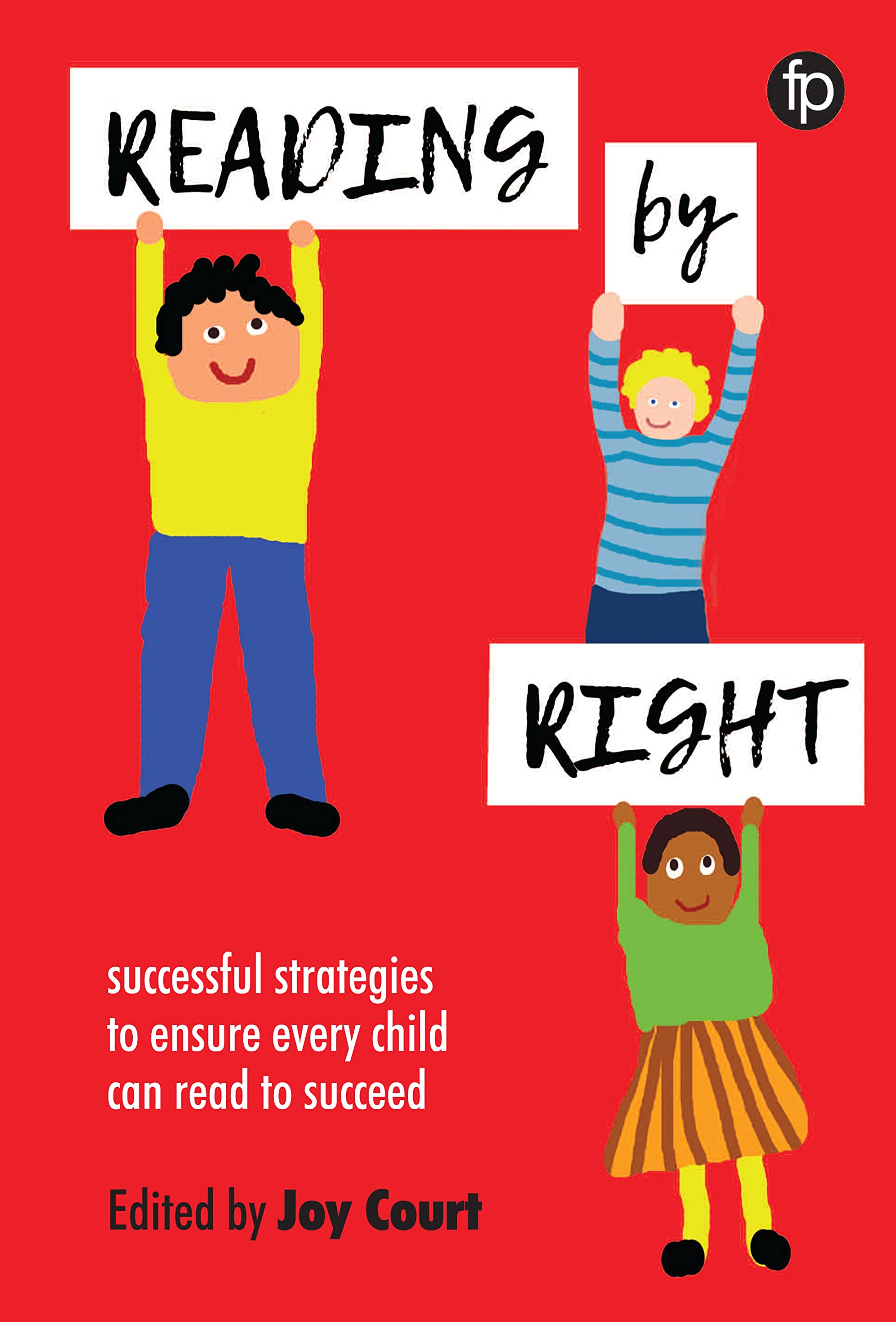Buy Reading by Right: Successful strategies to ensure every child can read to succeed — BookShops.in
