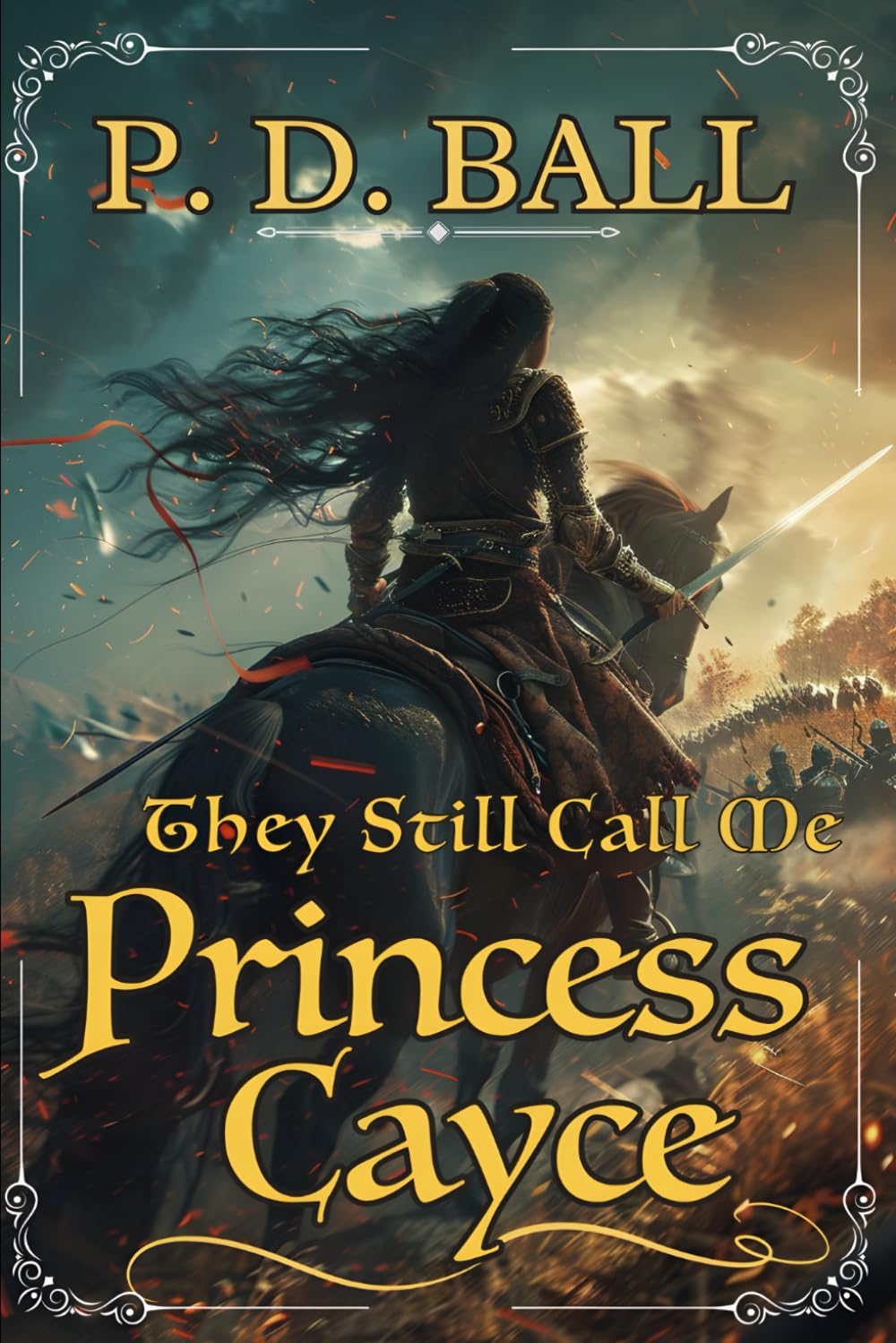 They still call me Princess Cayce: through the smoke and into the fire: 2 (The Broken Throne)