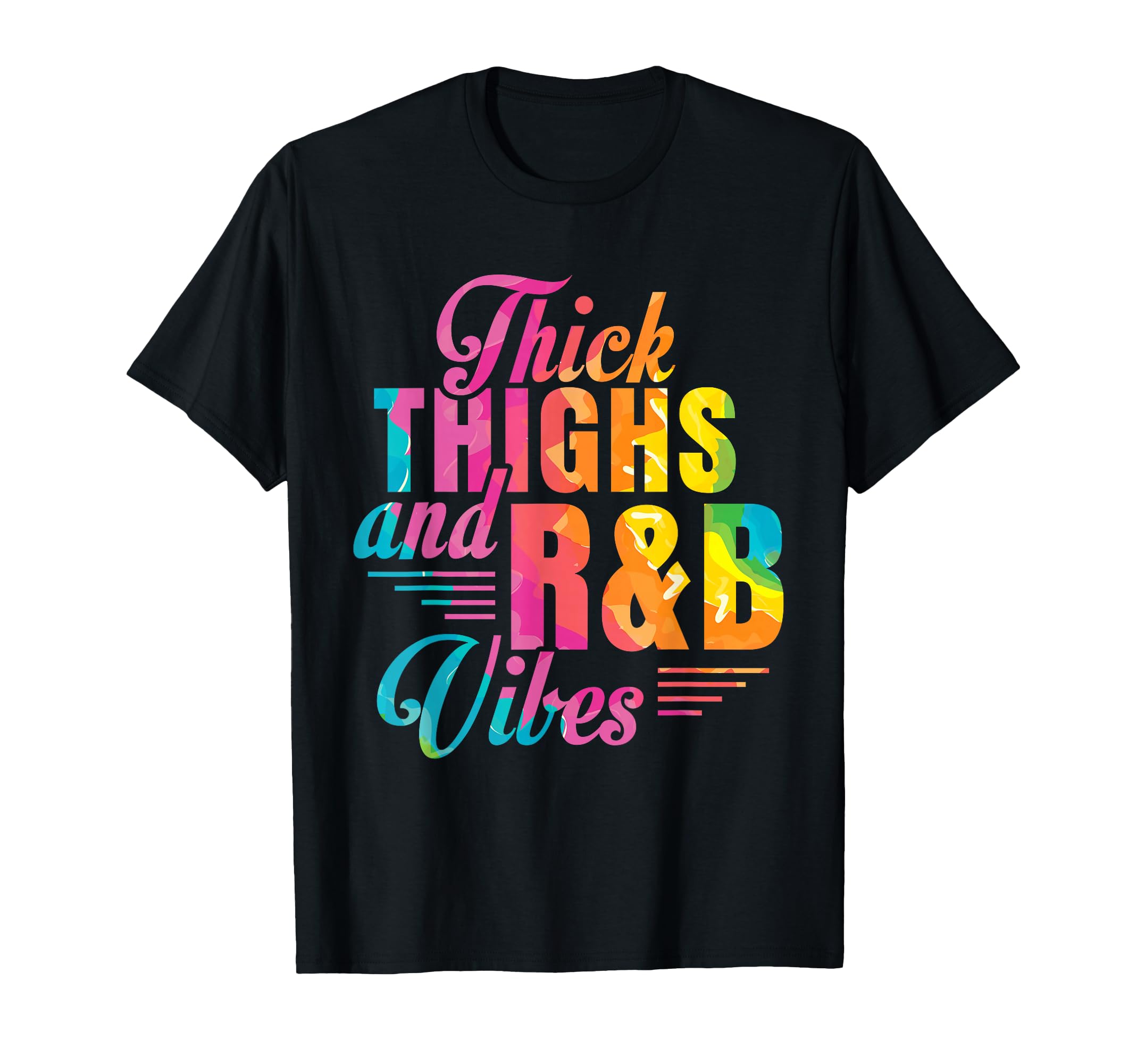 Thick Thighs R&B Vibes T-Shirt