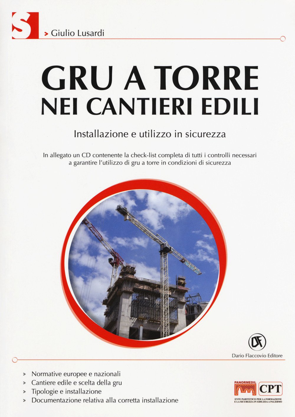 Gru A Torre Nei Cantieri Edili. Installazione E Utilizzo In Sicurezza. Con CD-ROM - 4