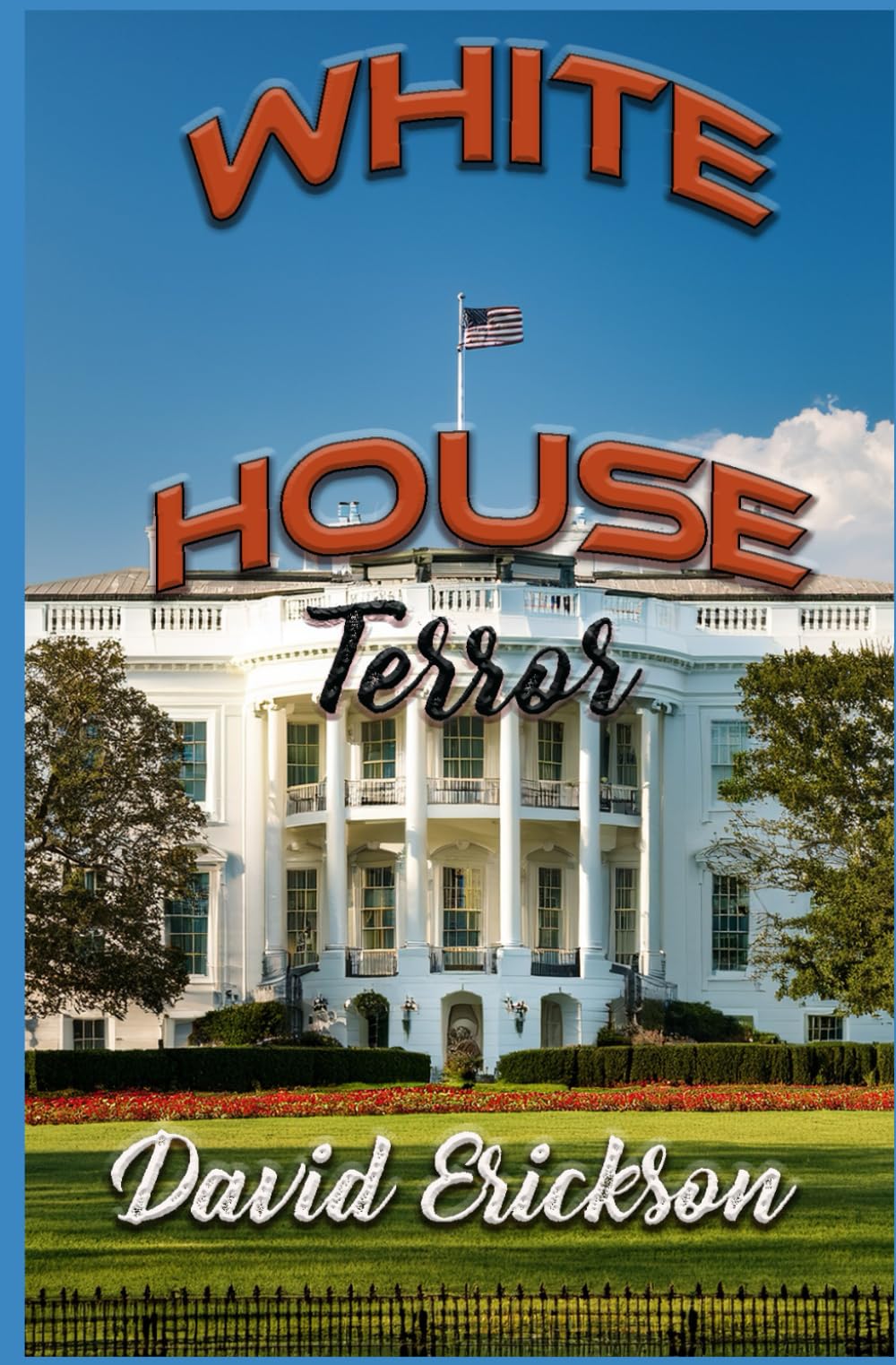 White House Terror