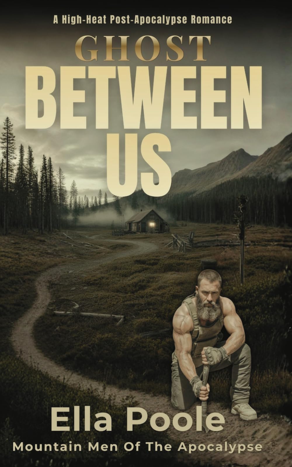 Ghost Between Us: High-Heat Post-Apocalypse Romance (Mountain Men Of The Apocalypse)