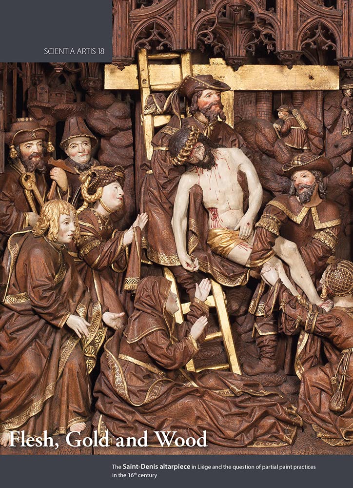 Saint-Denis altarpiece in Liège and partial paint practices : actes du colloque de Bruxelles