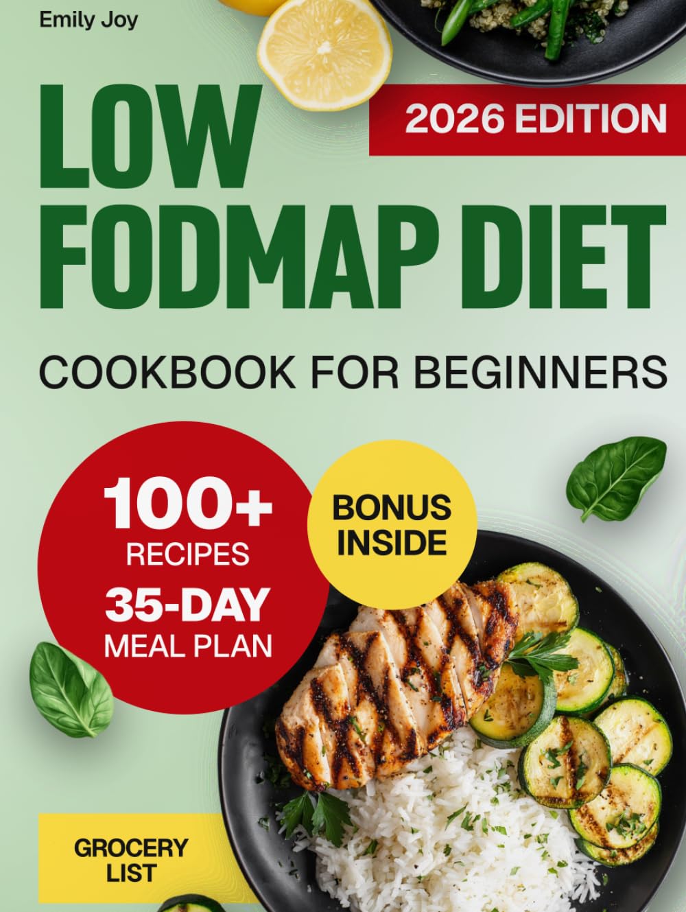 Low FODMAP Diet Cookbook for Beginners: 100+ Easy and Delicious Recipes to Relieve IBS Symptoms and Ease Digestive Disorders. Includes 35-Day ... Diet Made Simple: Easy & Delicious Recipes)
