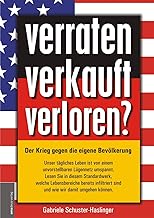 verraten - verkauft - verloren?: Der Krieg gegen die eigene Bevölkerung
