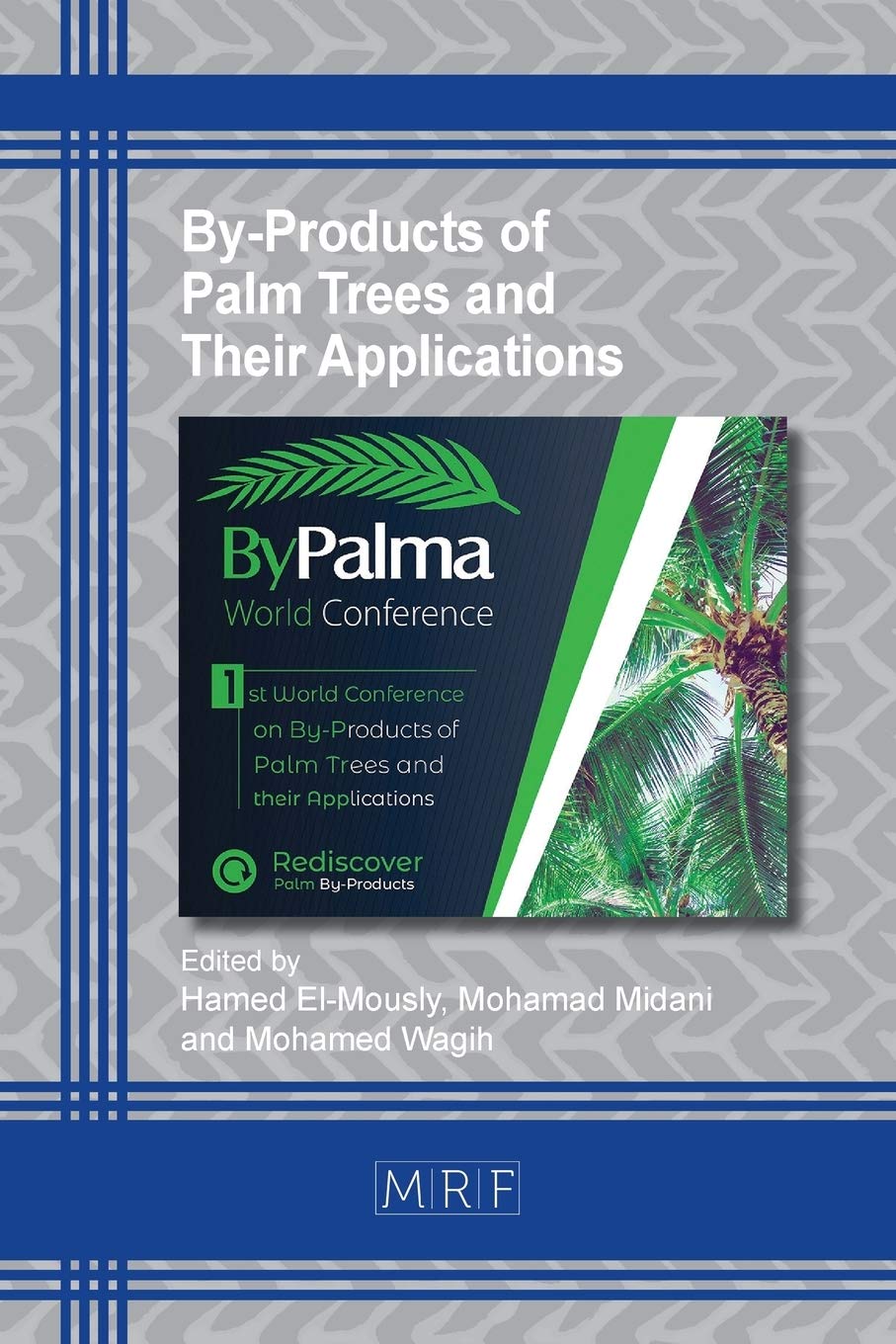 By-Products of Palm Trees and Their Applications: 11 (Materials Research Proceedings)