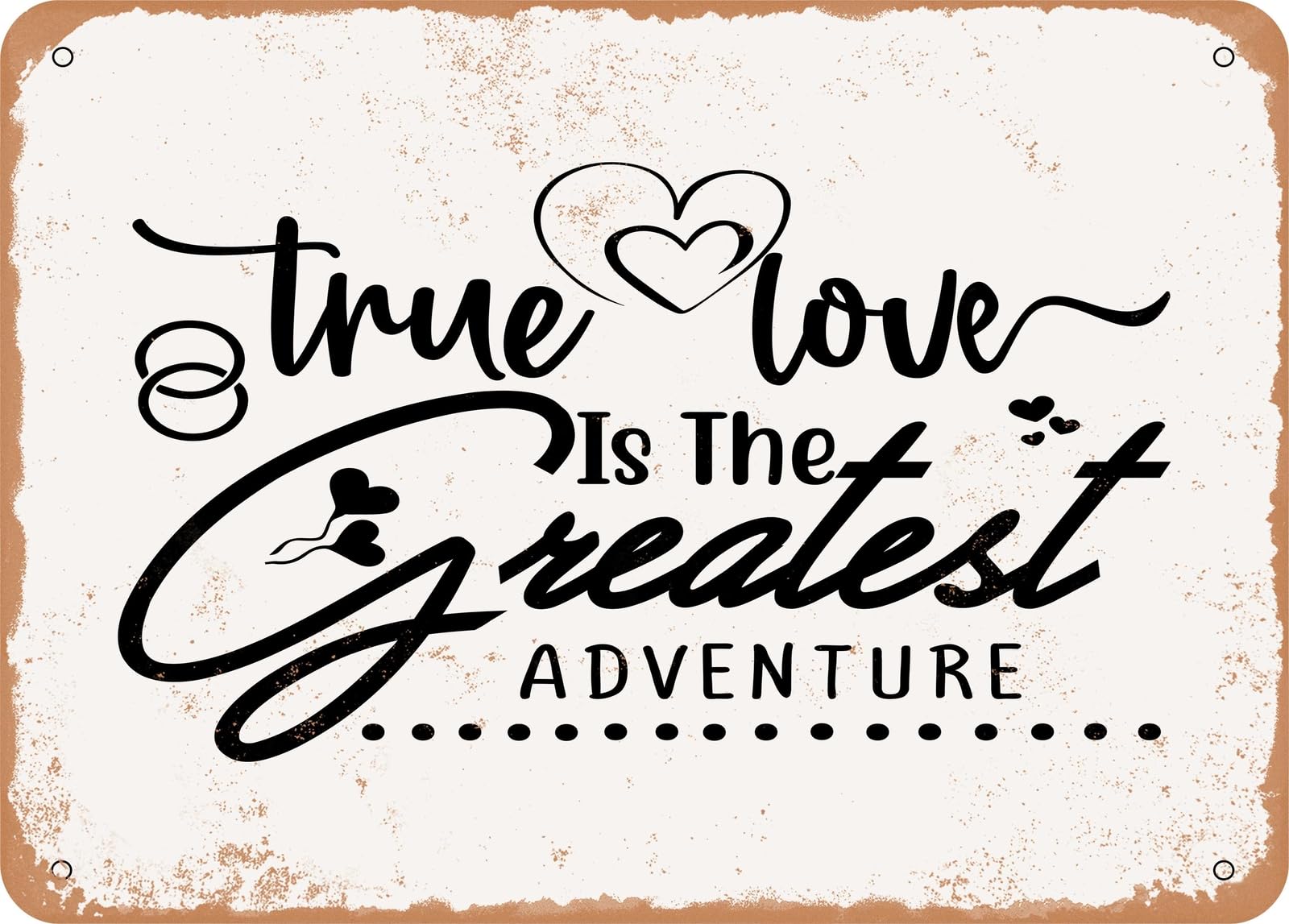 Miaomansenstore Metal Sign - True Love Is The Greatest Adventure - Vintage Look Sign Home Decor