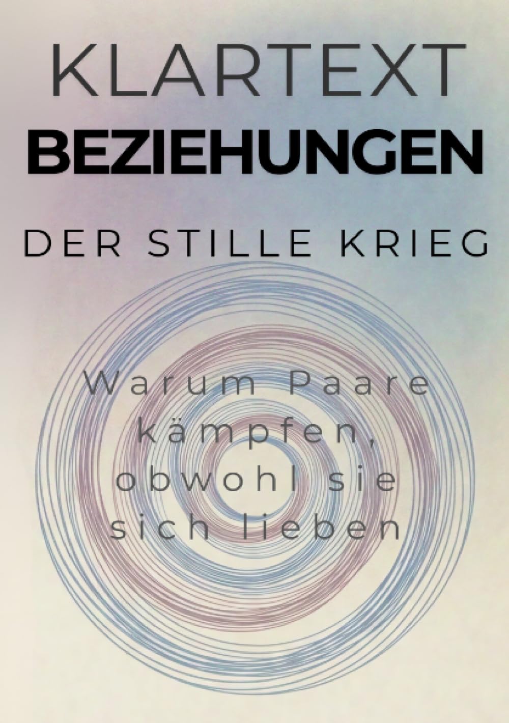 Der stille Krieg: Warum Paare kämpfen, obwohl sie sich lieben