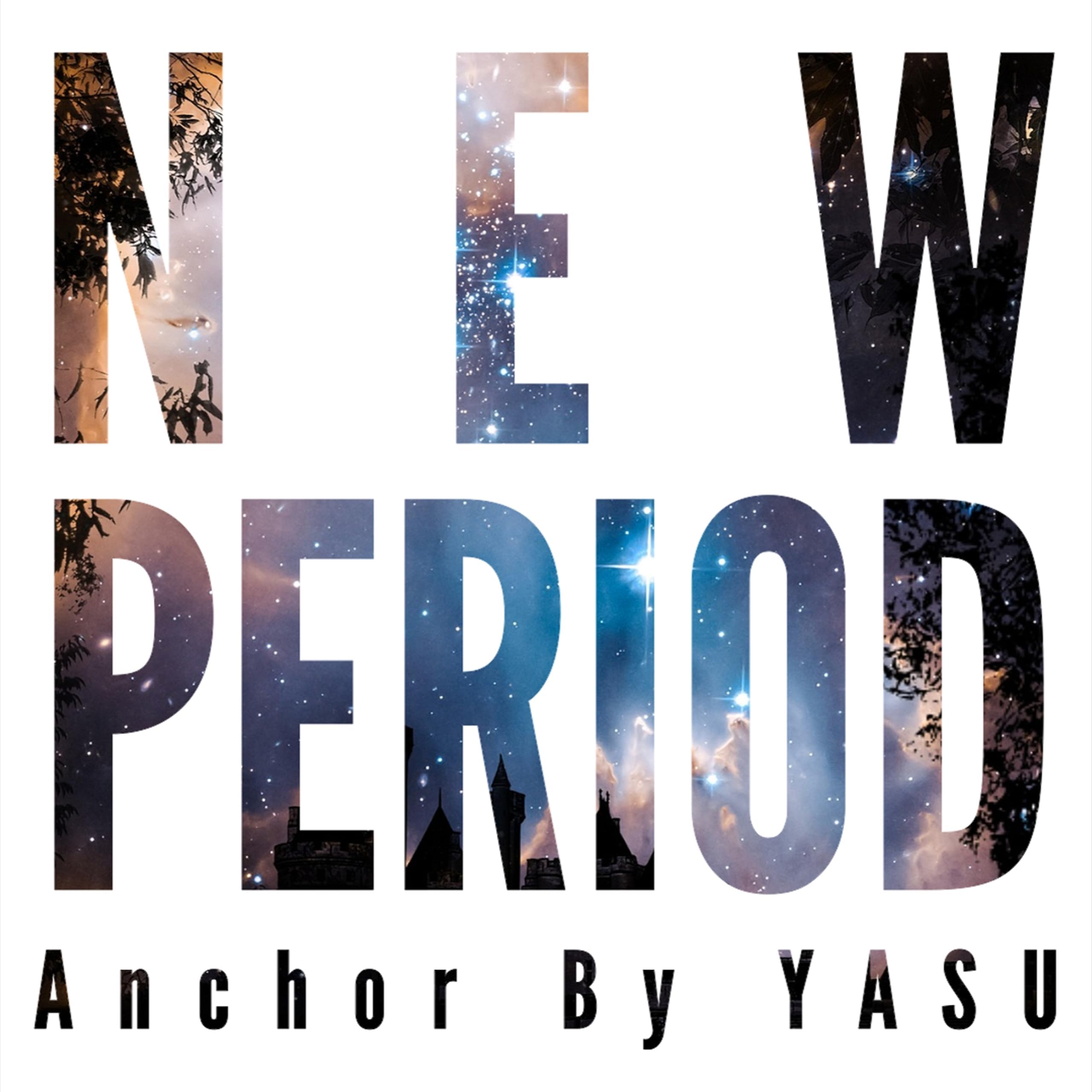 『NEW PERIOD』Anchor by YASU