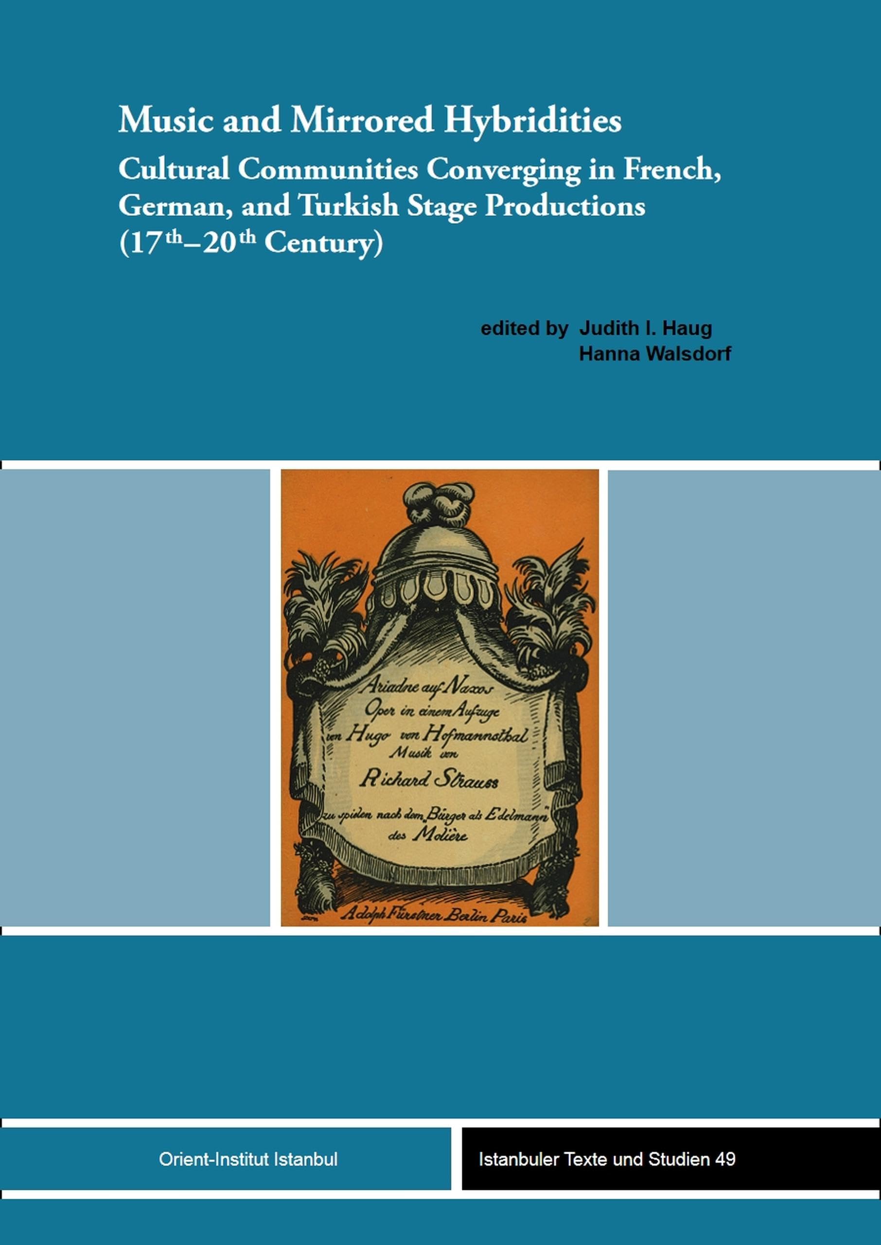 Livre Music and Mirrored Hybridities : Études d'opéra franco-allemand et turc du XVIIe au XXe siècle