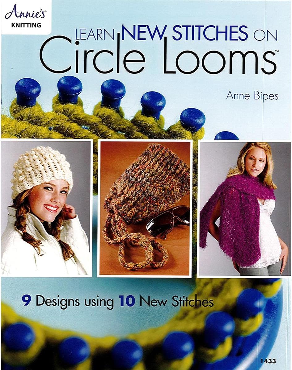 Learn New Stitches on Circle Looms: 9 Designs Using 10 New Stitches